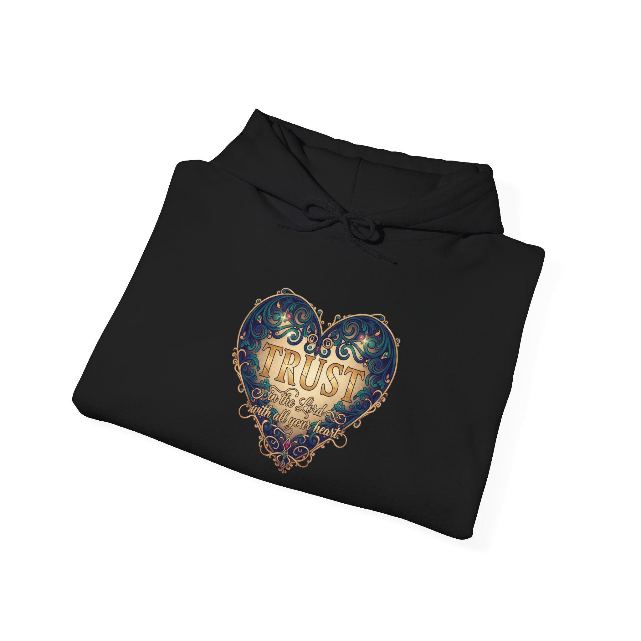 Trust in the Lord With all Your Heart hoodie
