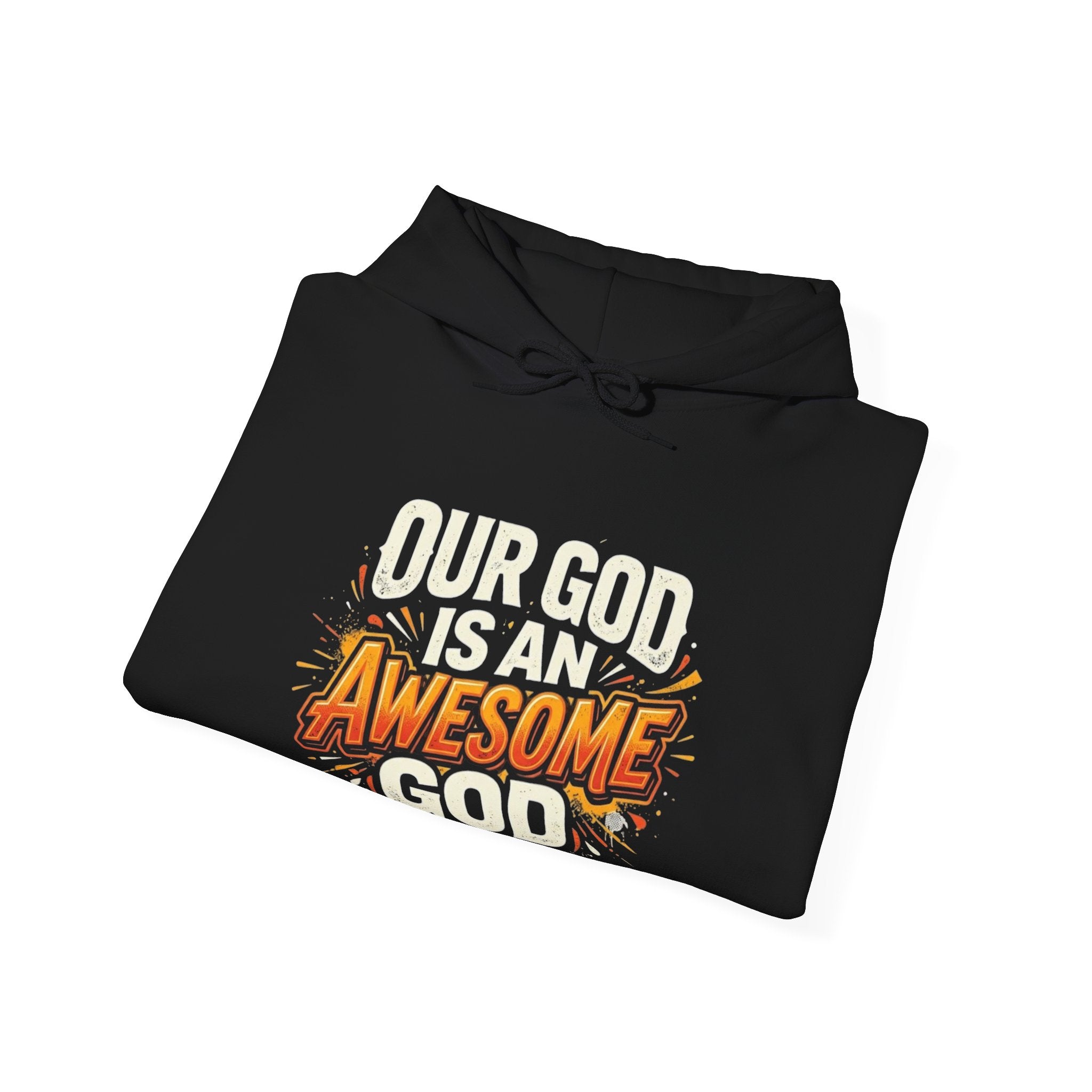 Our God Is An Awesome God Hoodie — Christian Faith Graphic Pullover