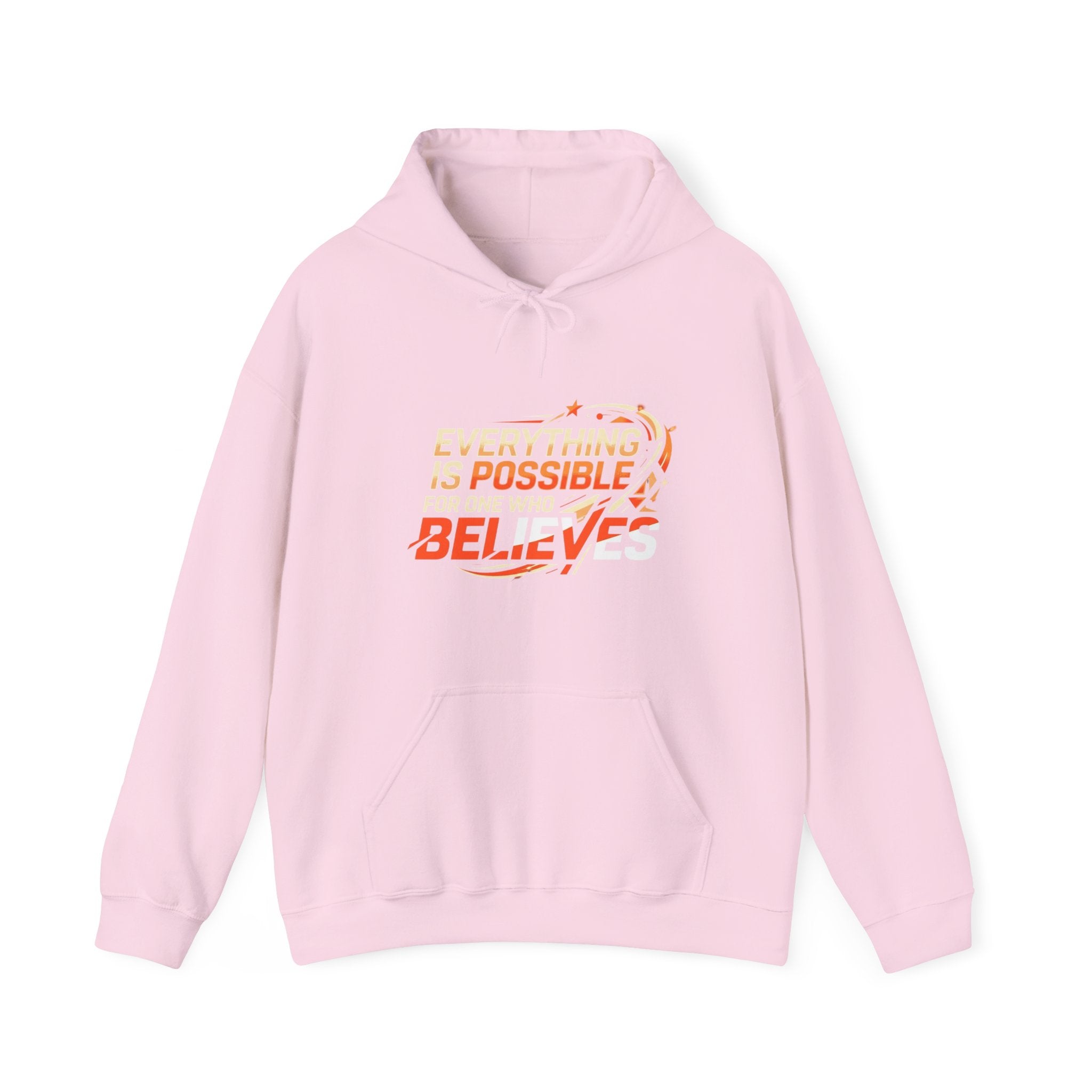 Believes Inspirational Hoodie — "Everything Is Possible For One Who Believes" Graphic Hooded Sweatshirt