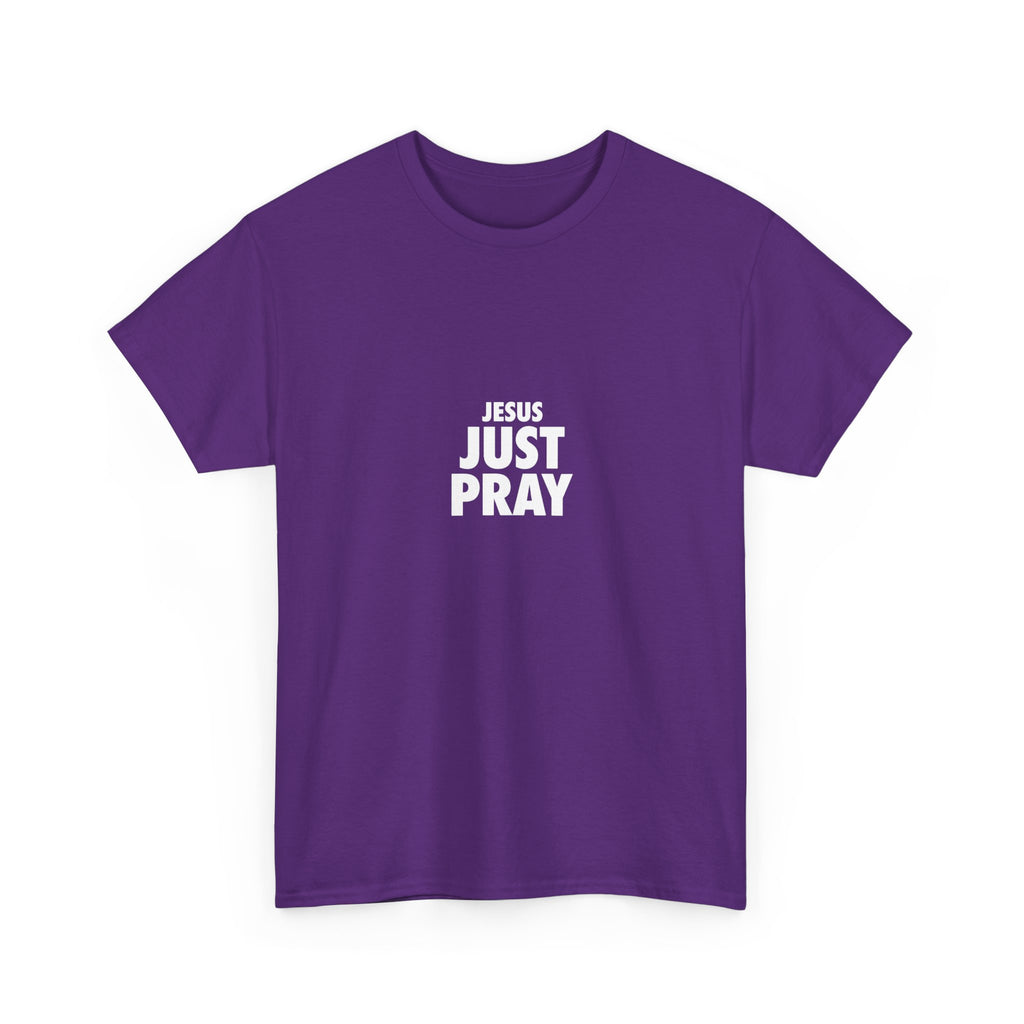 Jesus Just Pray T-Shirt — Christian Faith Graphic Tee