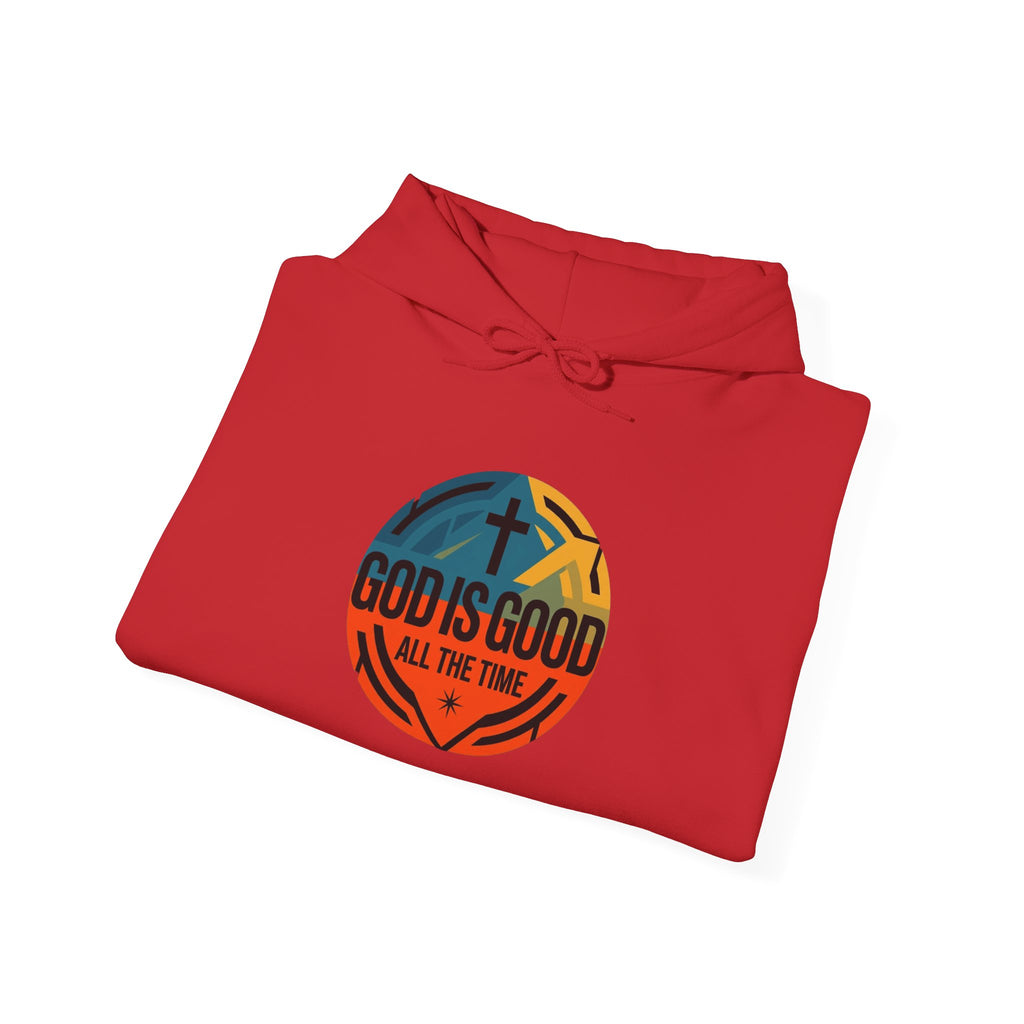 God Is Good All The Time Hoodie