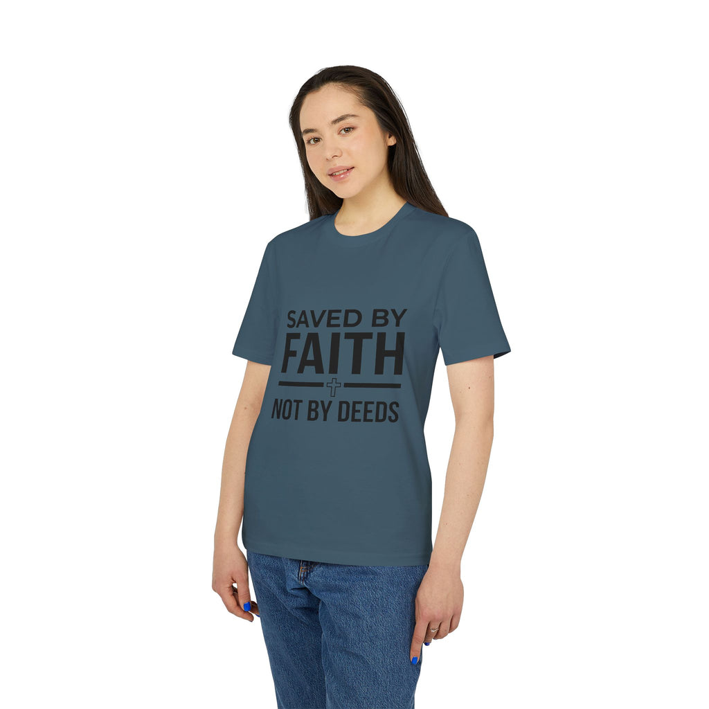 Saved by Faith T-Shirt — Christian Religious Tee, “Saved by Faith Not by Deeds”