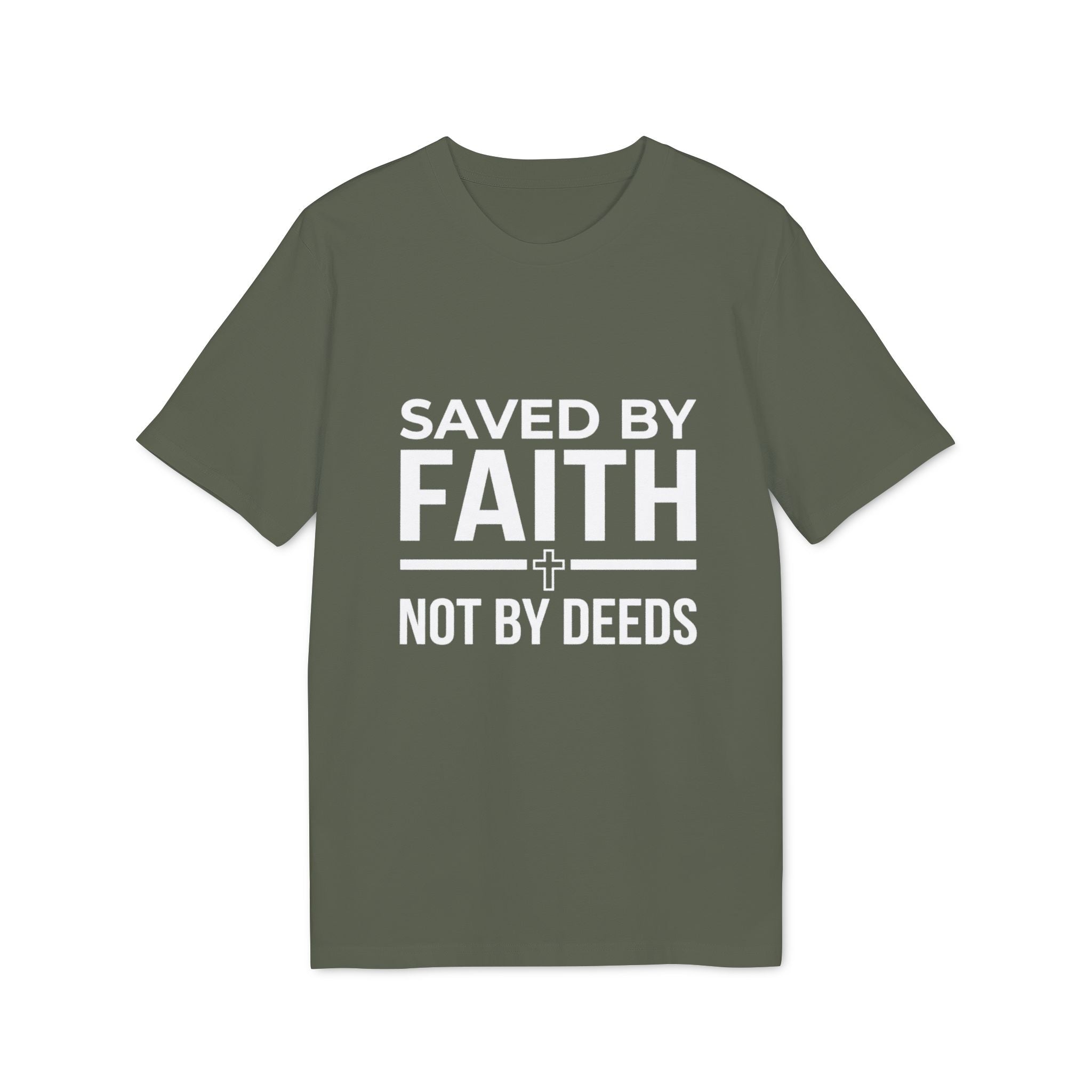 Saved By Faith T-Shirt – Christian Faith Graphic Tee ("Saved by Faith Not by Deeds")