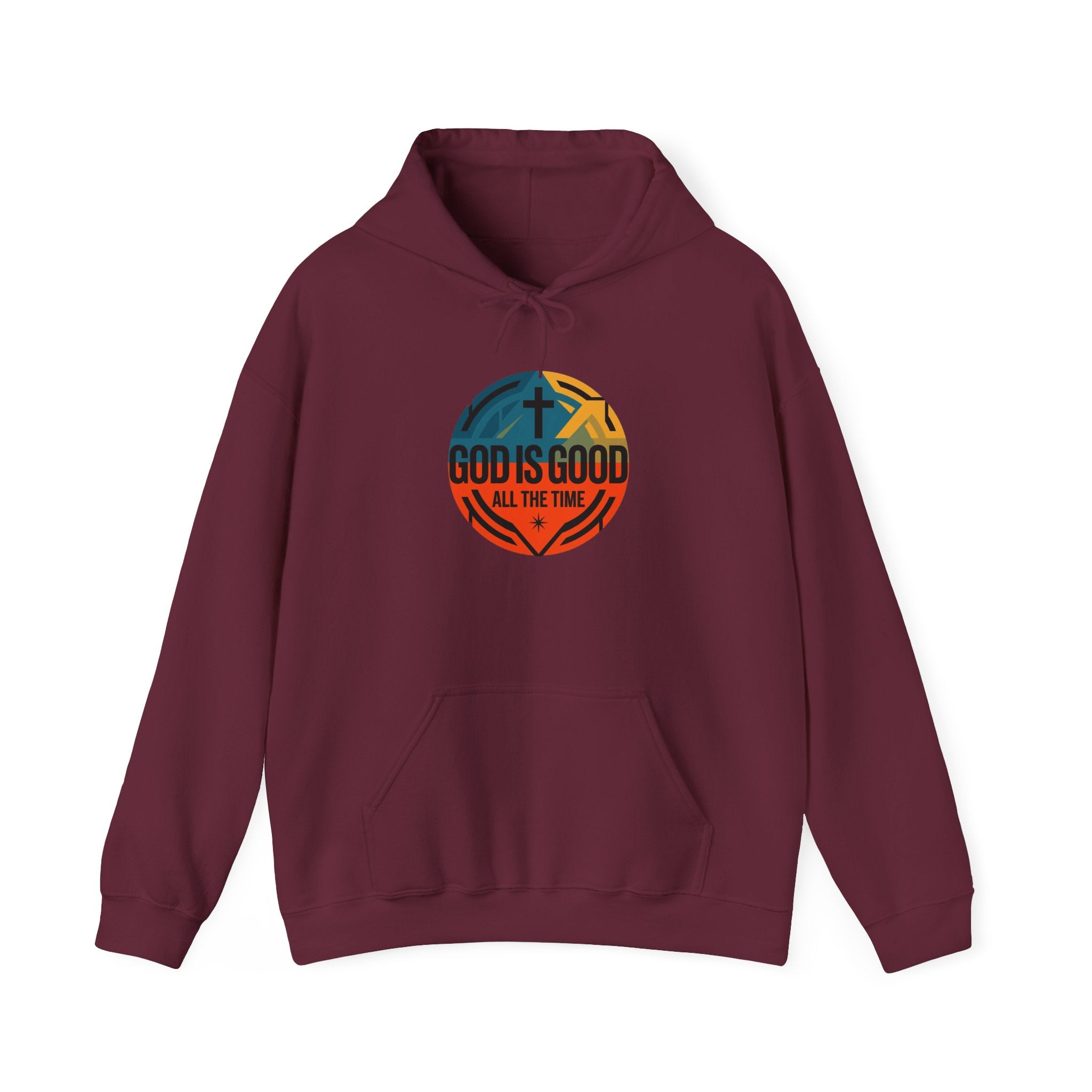 God Is Good All The Time Hoodie