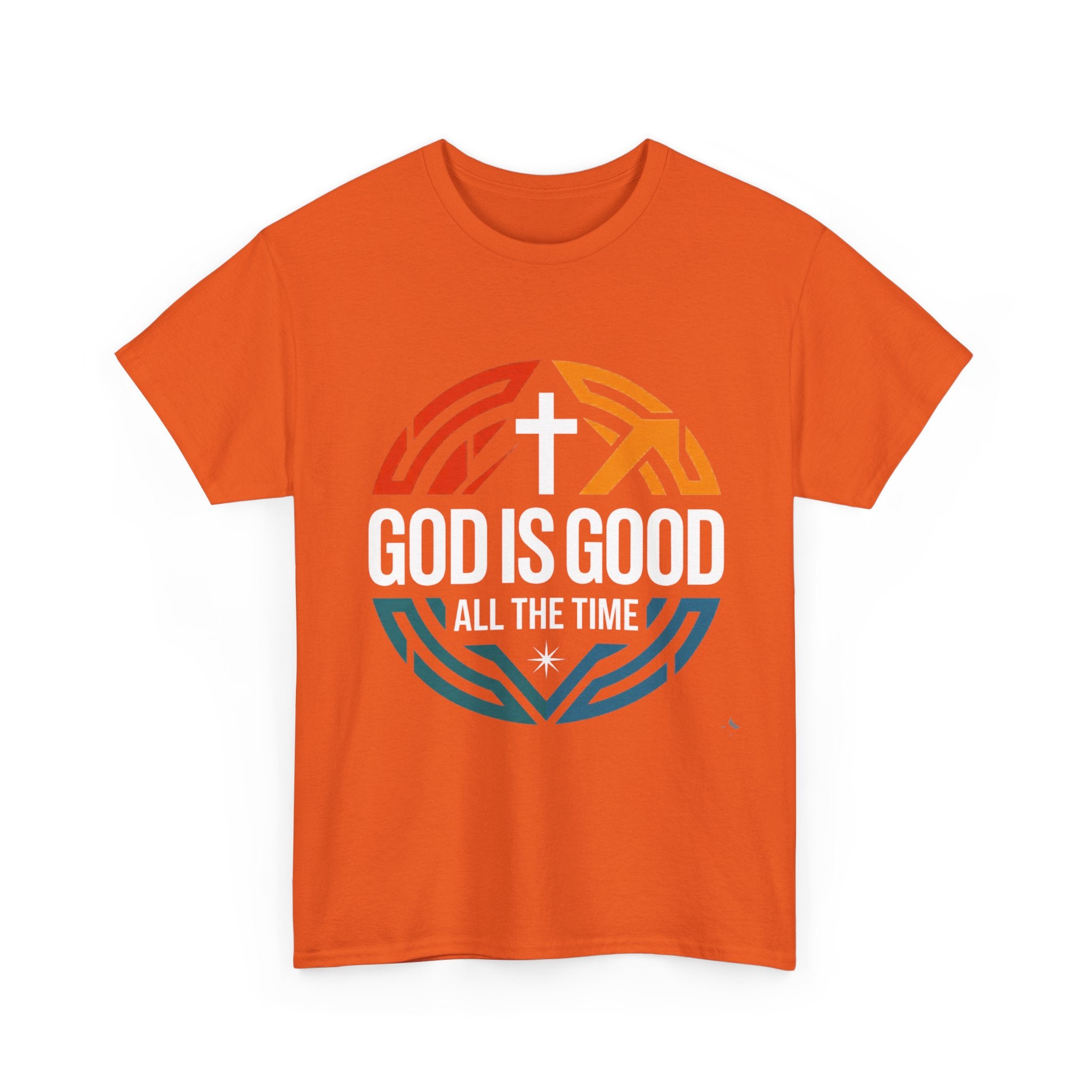 God Is Good All The Time T-Shirt — Christian Faith Tee