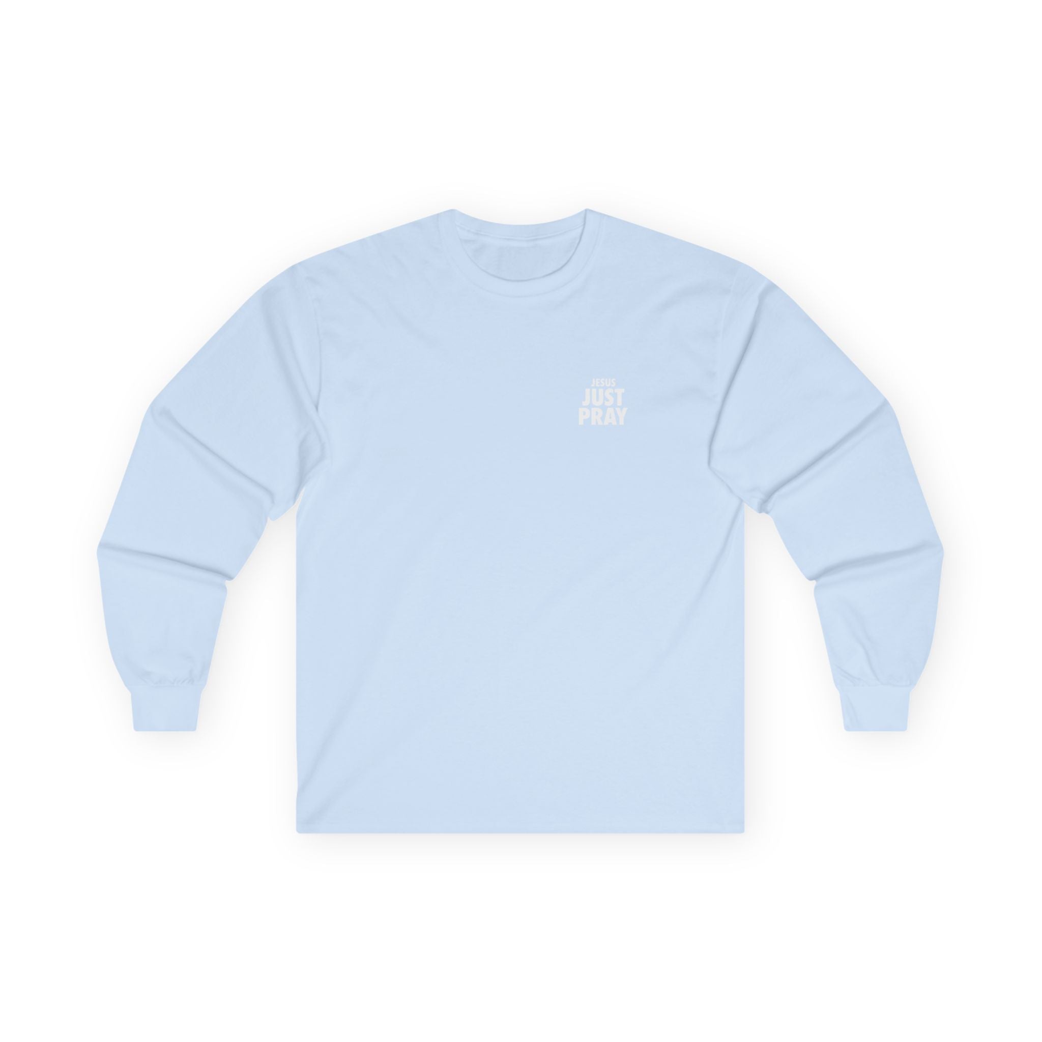 Just Pray Long Sleeve Tee — Minimal Faith Graphic Shirt