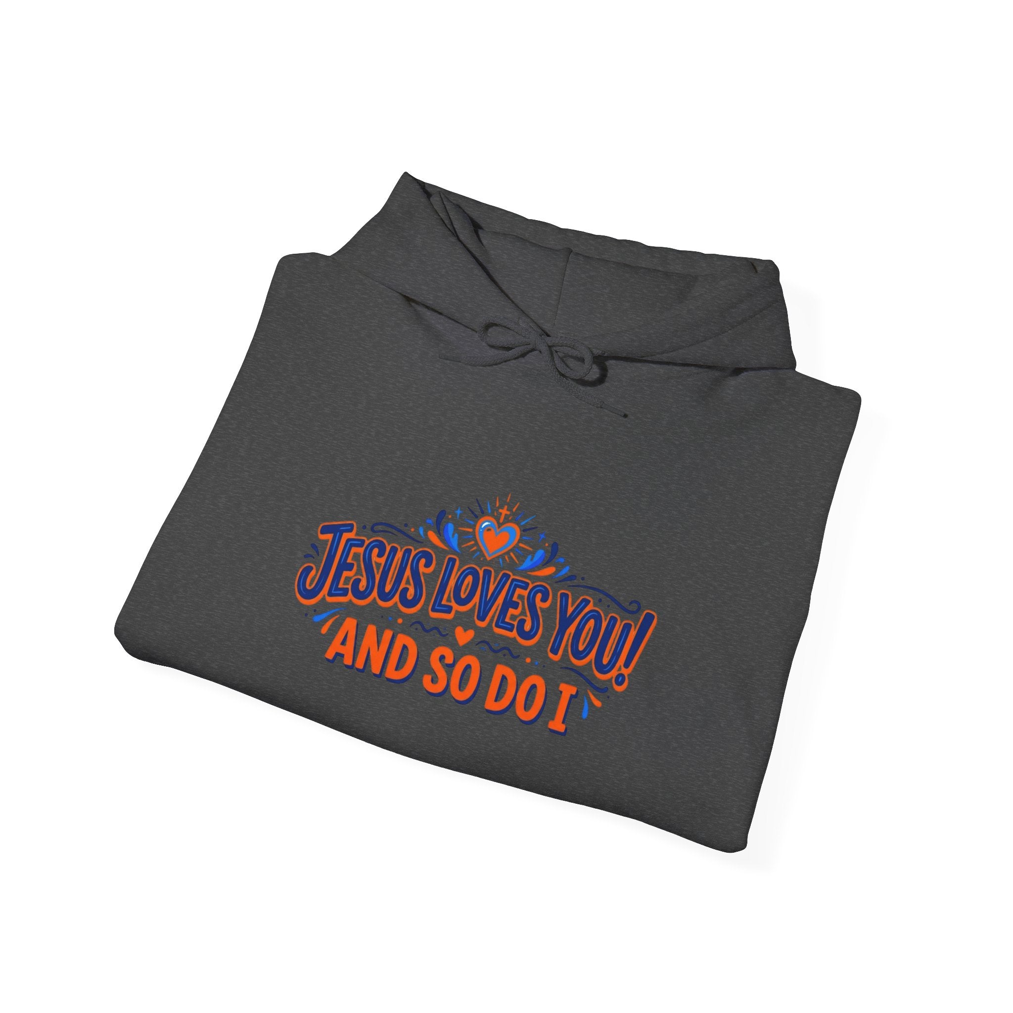 Christian Hoodie - Jesus Loves You! And So Do I