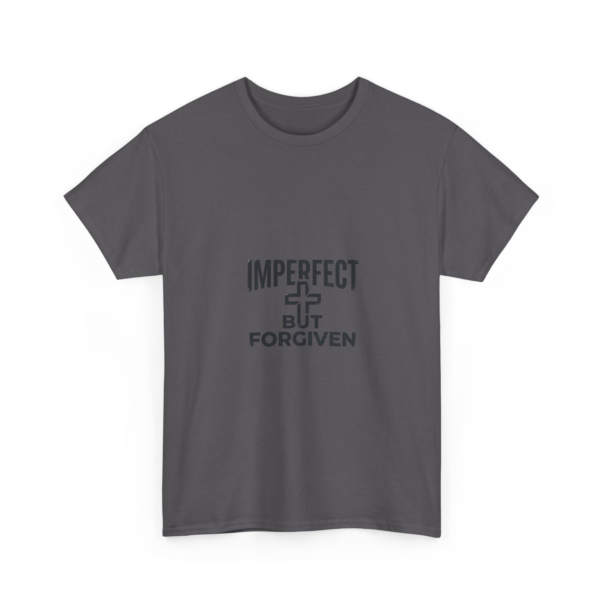 Imperfect But Forgiven T-Shirt