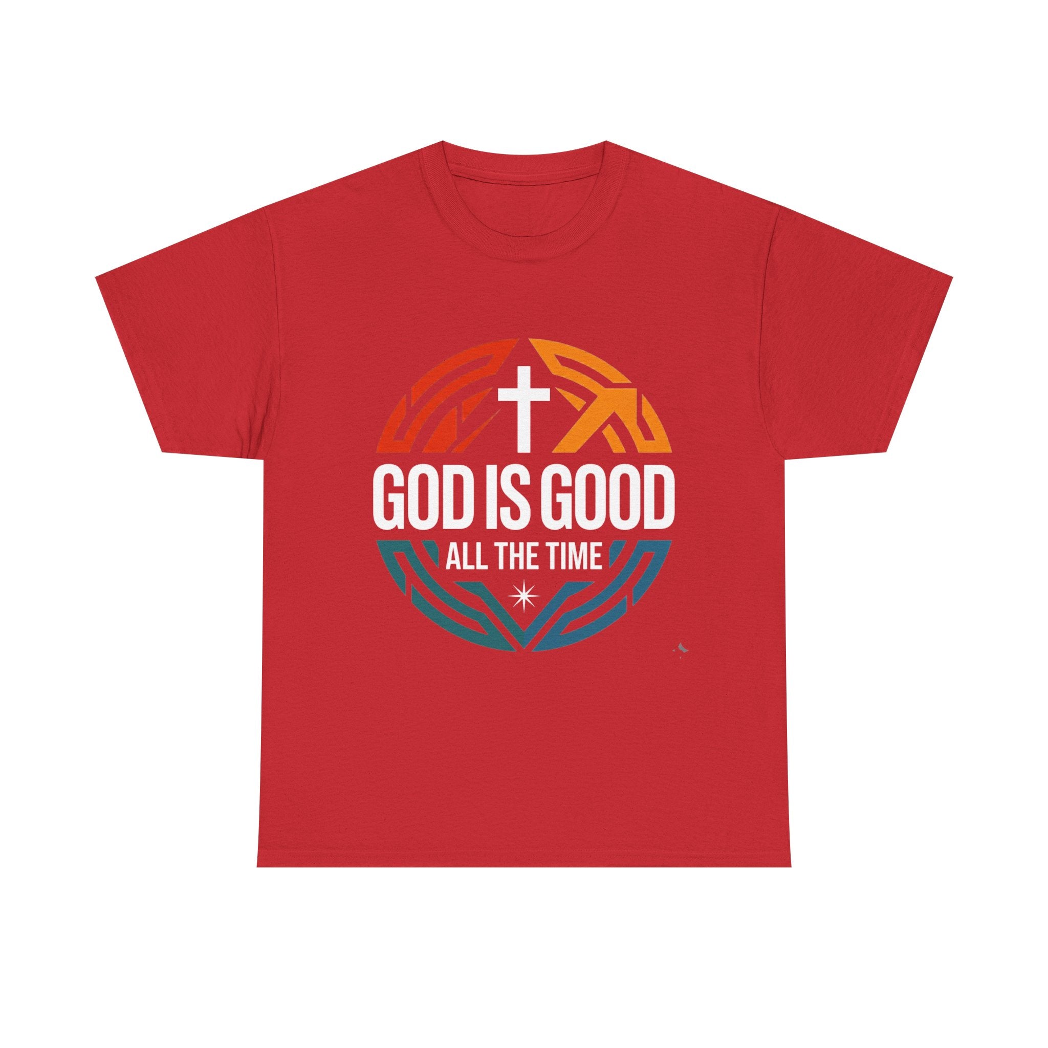 God Is Good All The Time T-Shirt — Christian Faith Tee