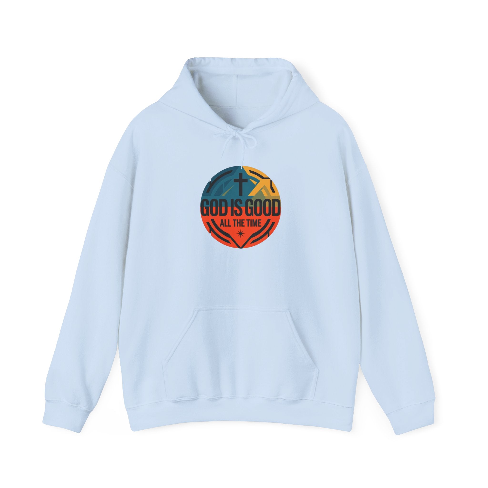 God Is Good All The Time Hoodie