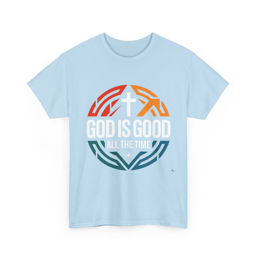 God Is Good All The Time T-Shirt — Christian Faith Tee