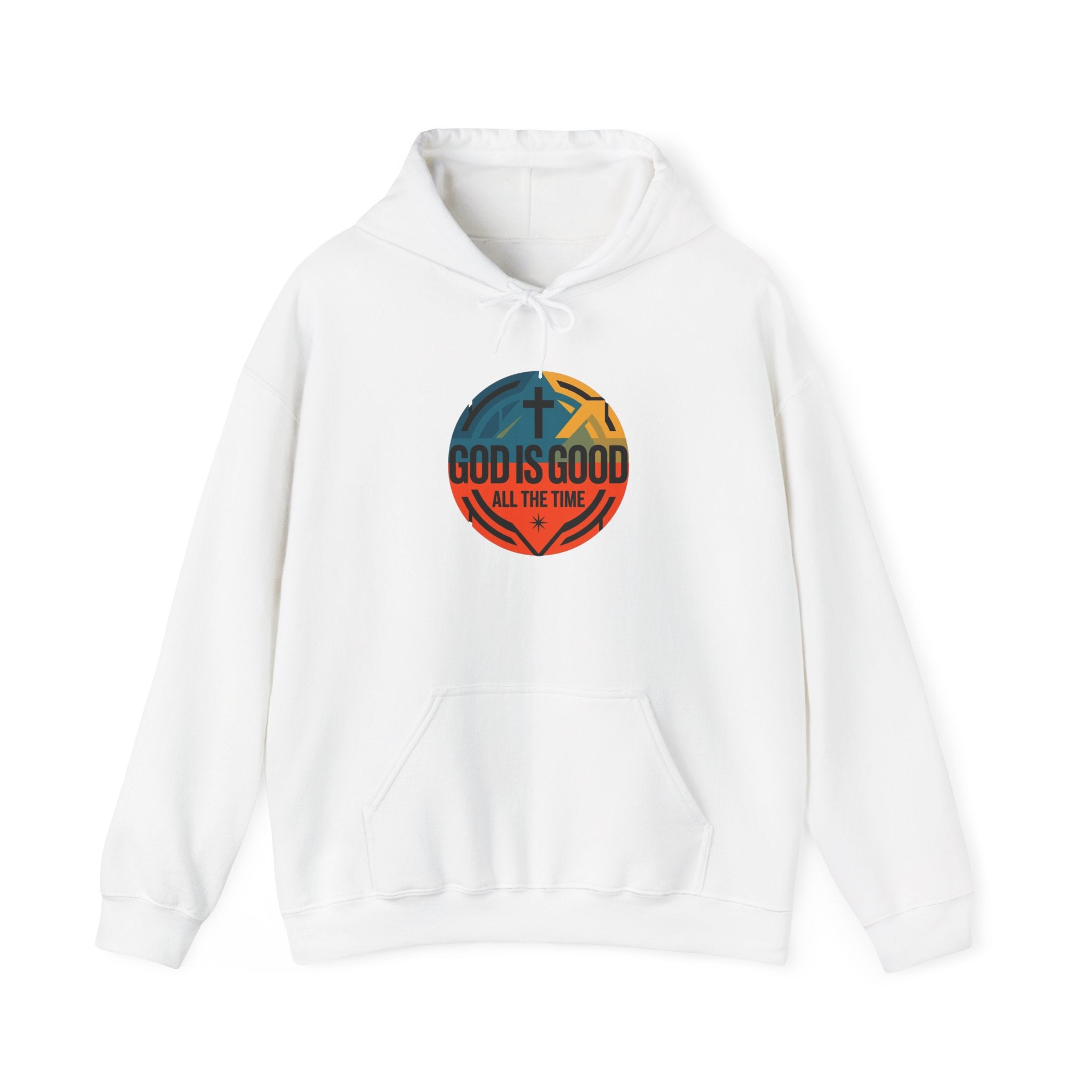 God Is Good All The Time Hoodie