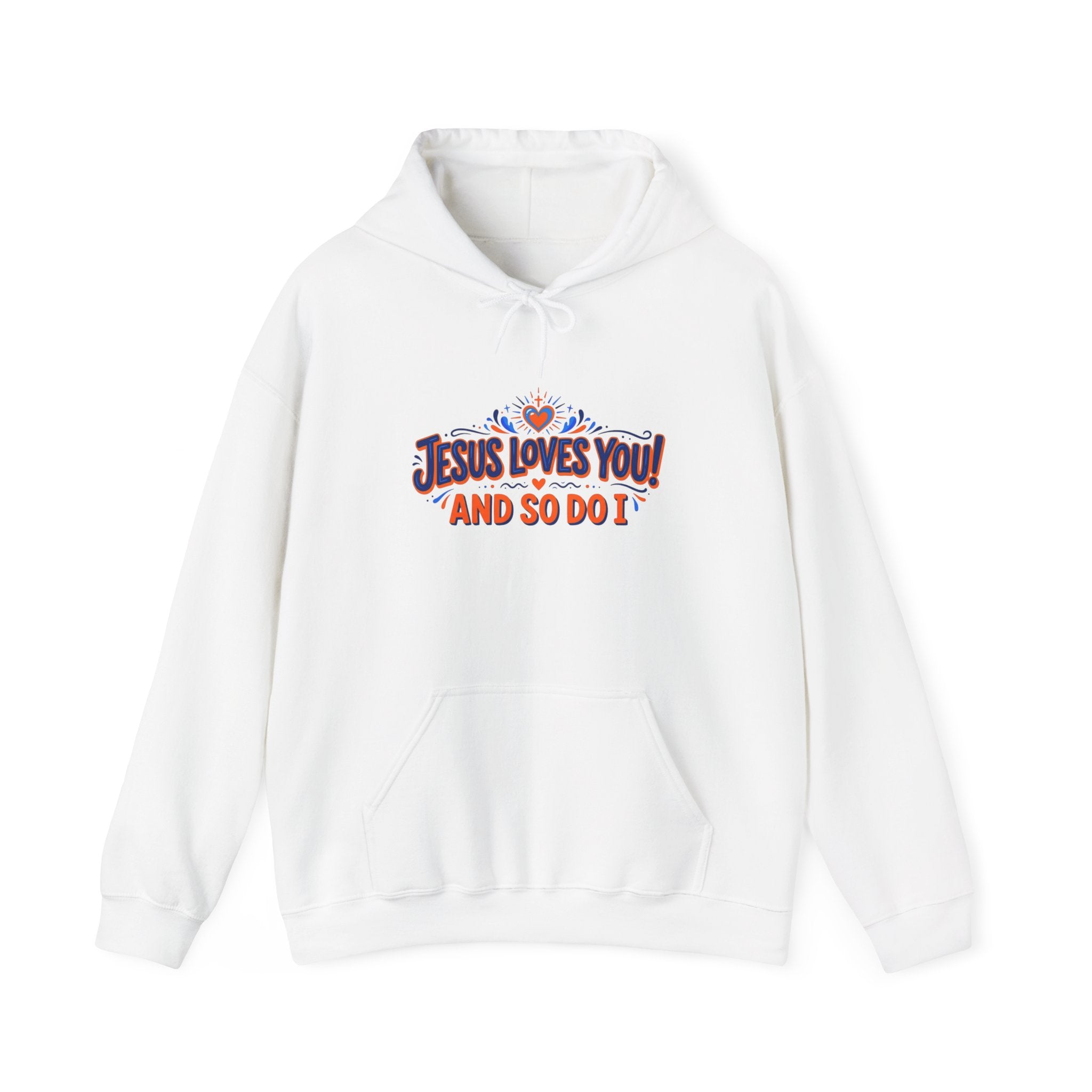 Christian Hoodie - Jesus Loves You! And So Do I