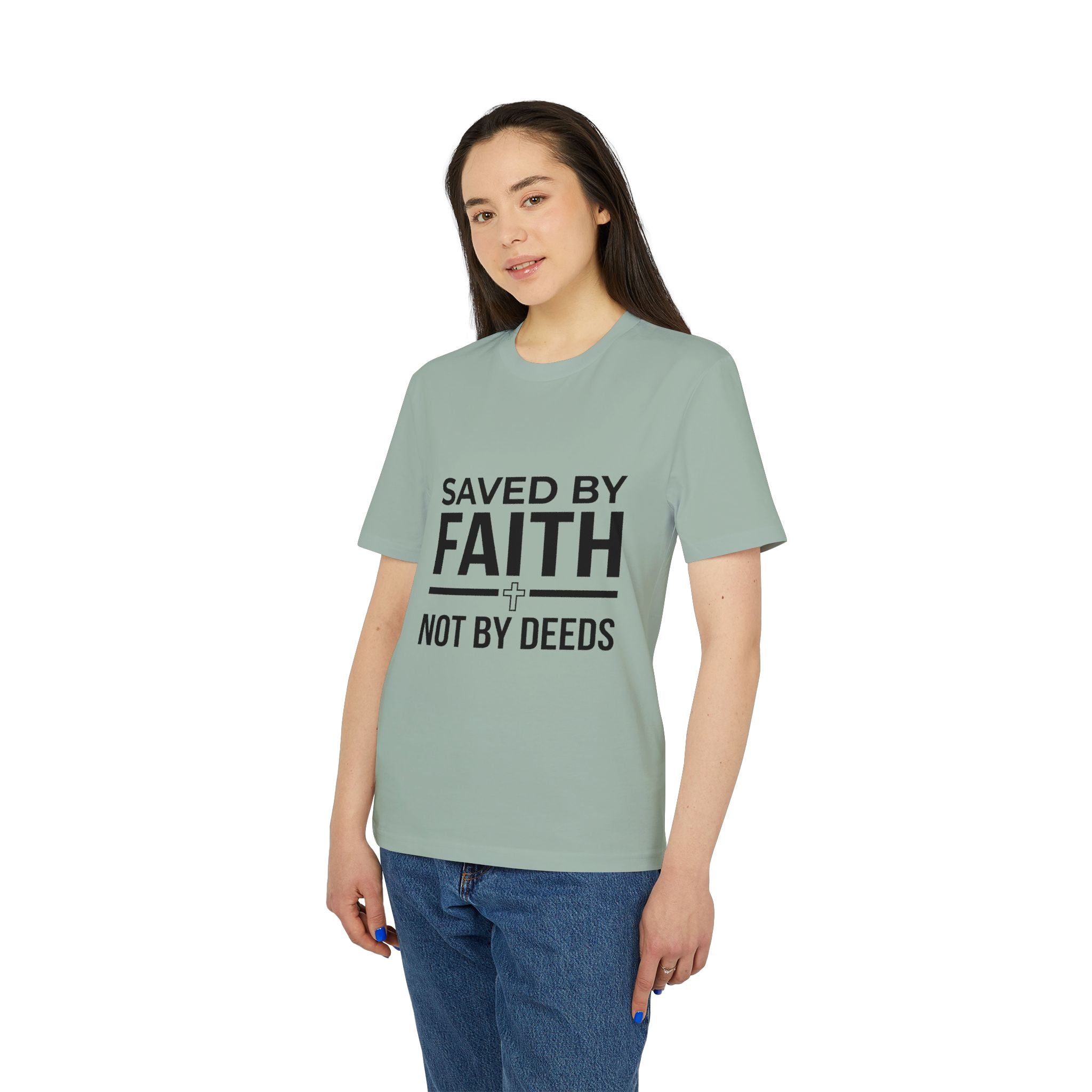 Saved by Faith T-Shirt — Christian Religious Tee, “Saved by Faith Not by Deeds”