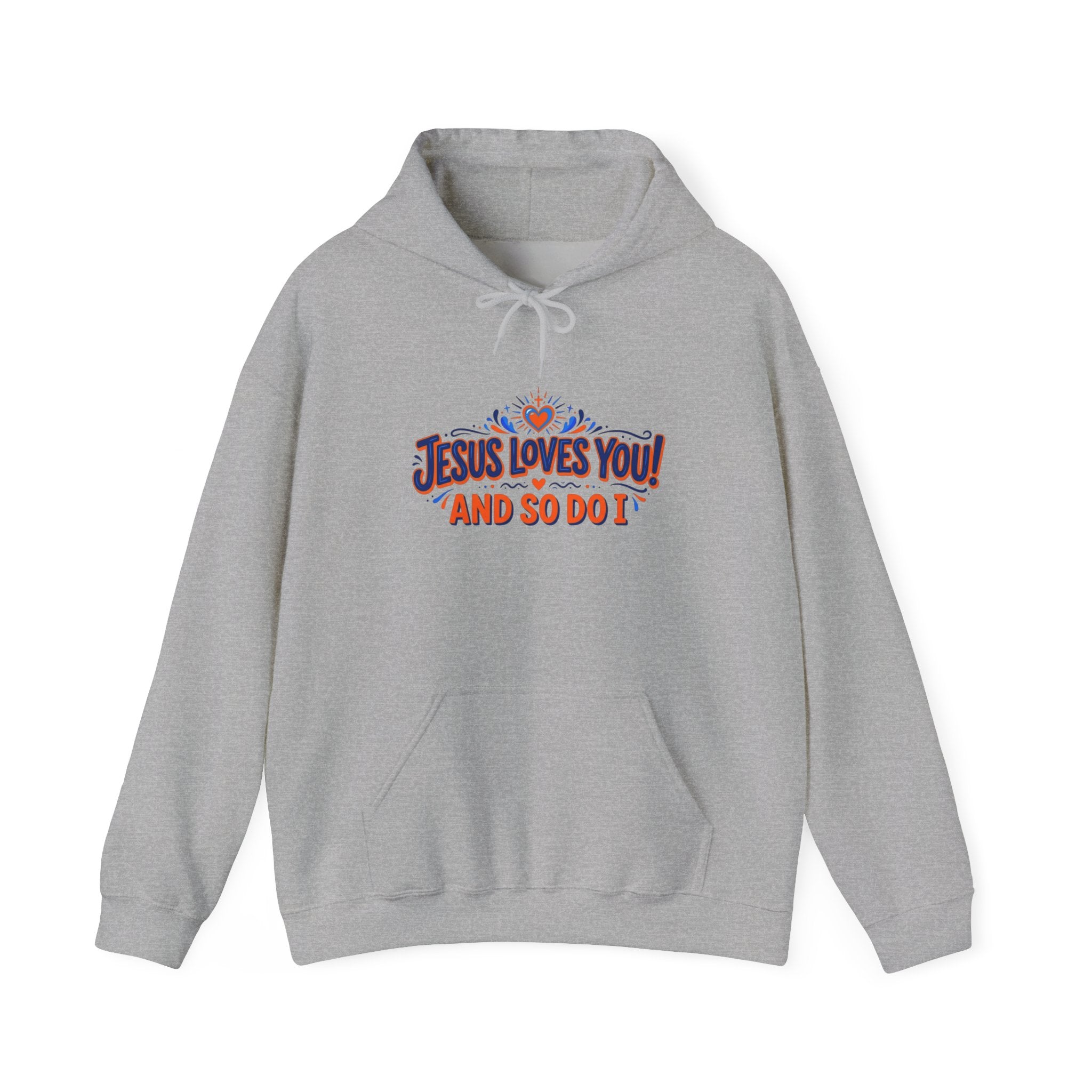 Christian Hoodie - Jesus Loves You! And So Do I