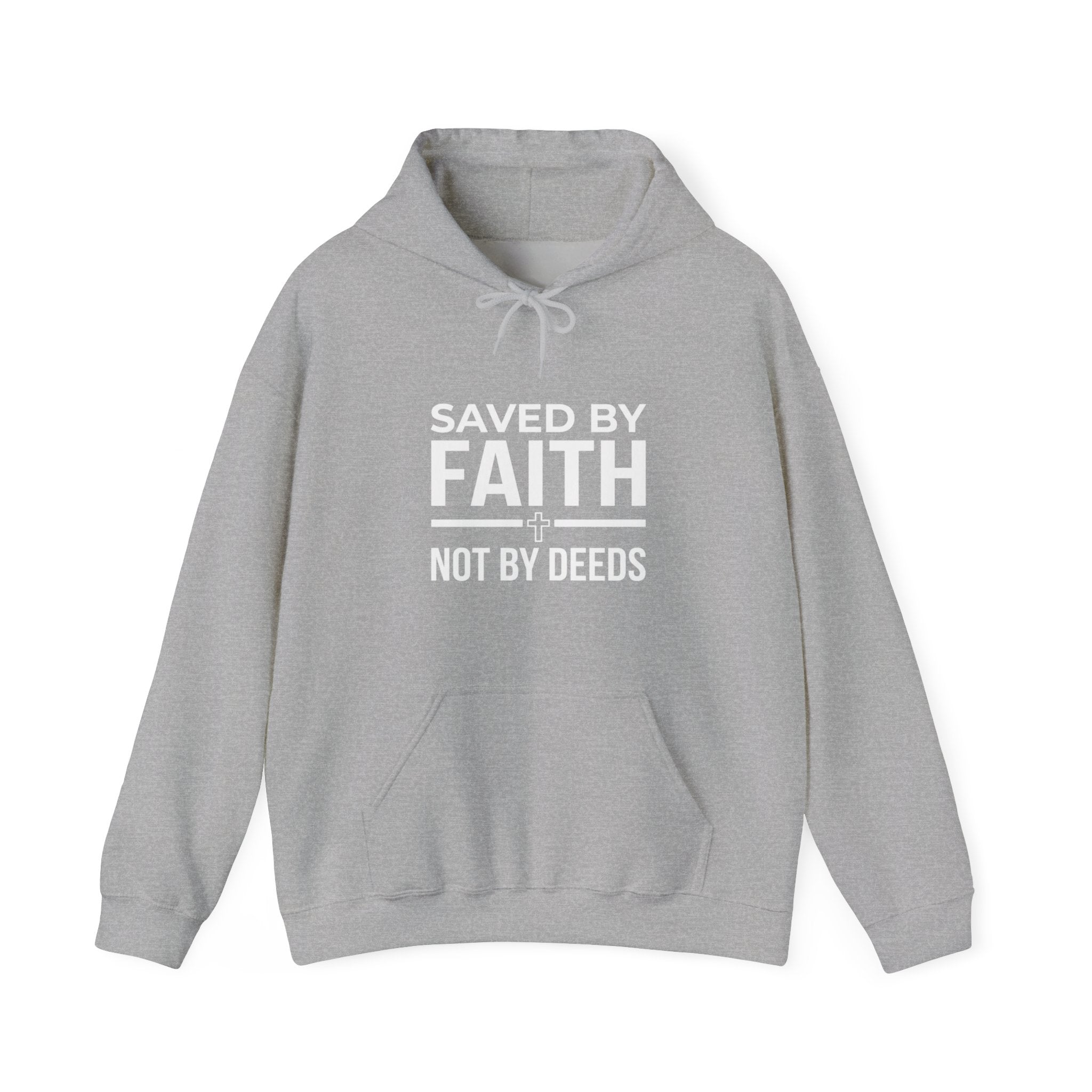 Saved by Faith Hoodie — Christian Religious Pullover 'Not by Deeds'