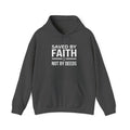 Saved by Faith, Not by Deeds Hoodie