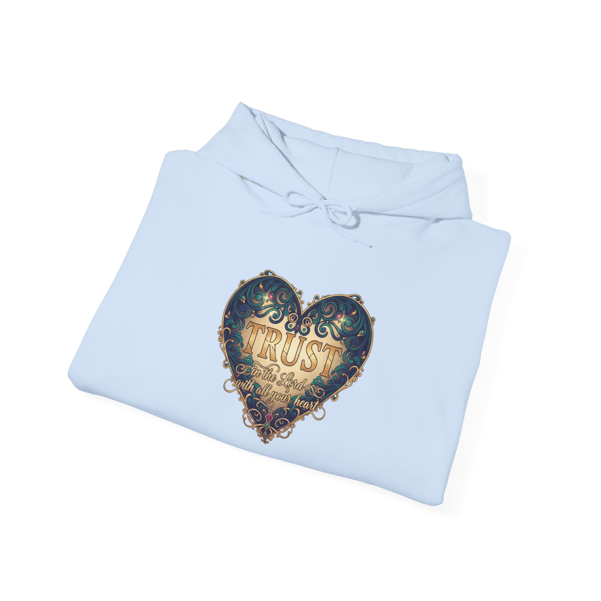 Trust in the Lord With all Your Heart hoodie