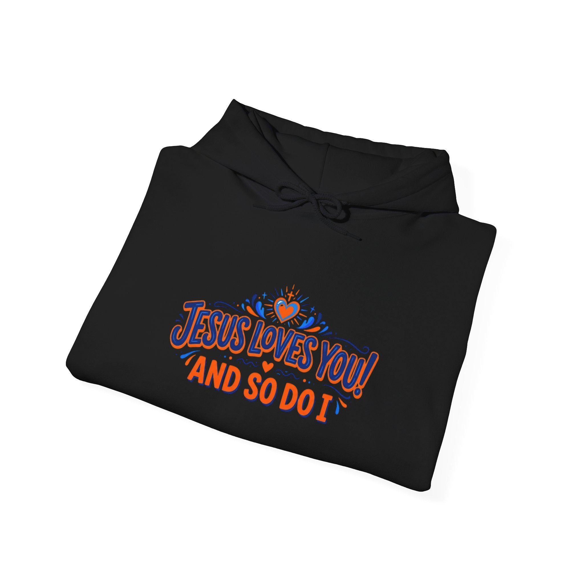Christian Hoodie - Jesus Loves You! And So Do I