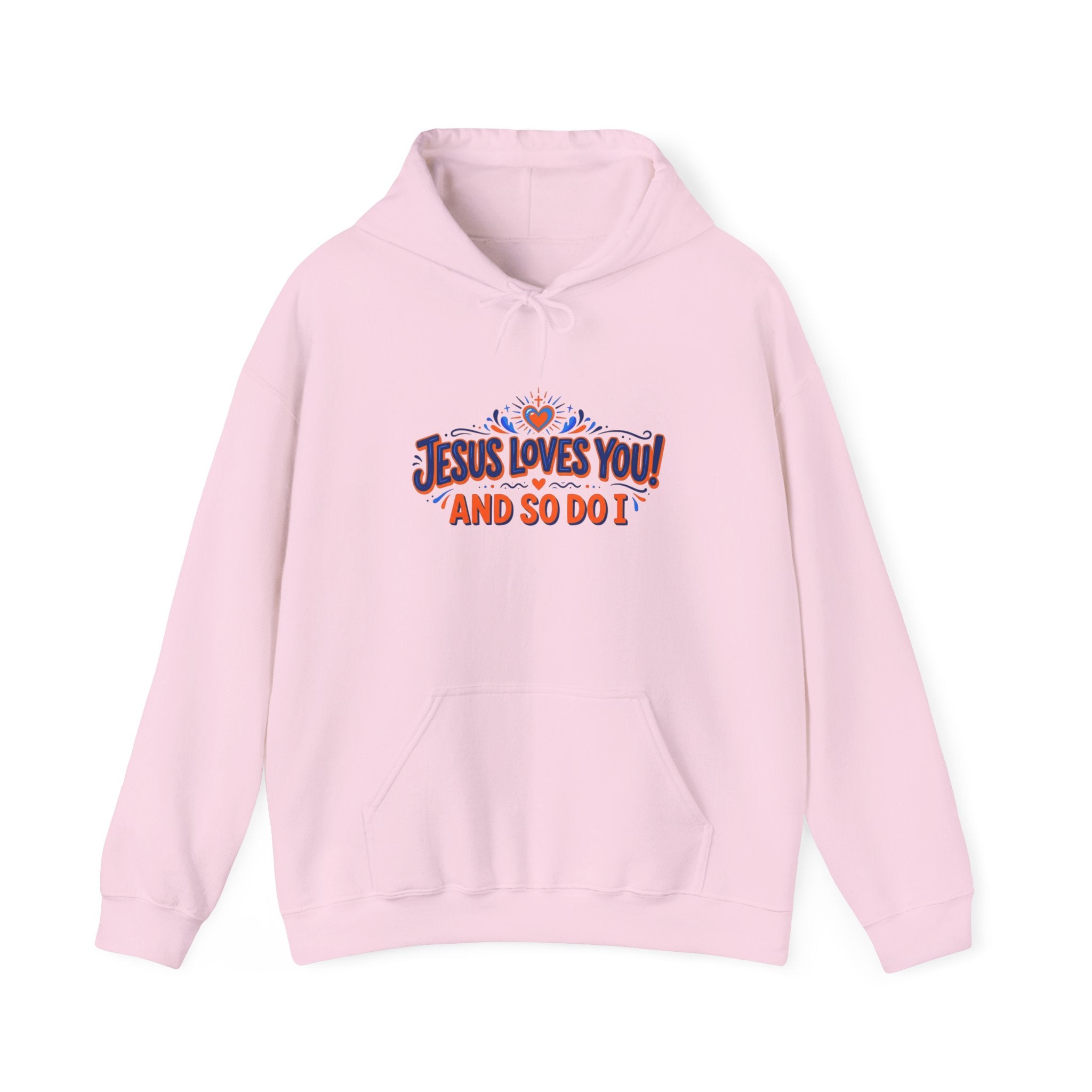 Christian Hoodie - Jesus Loves You! And So Do I