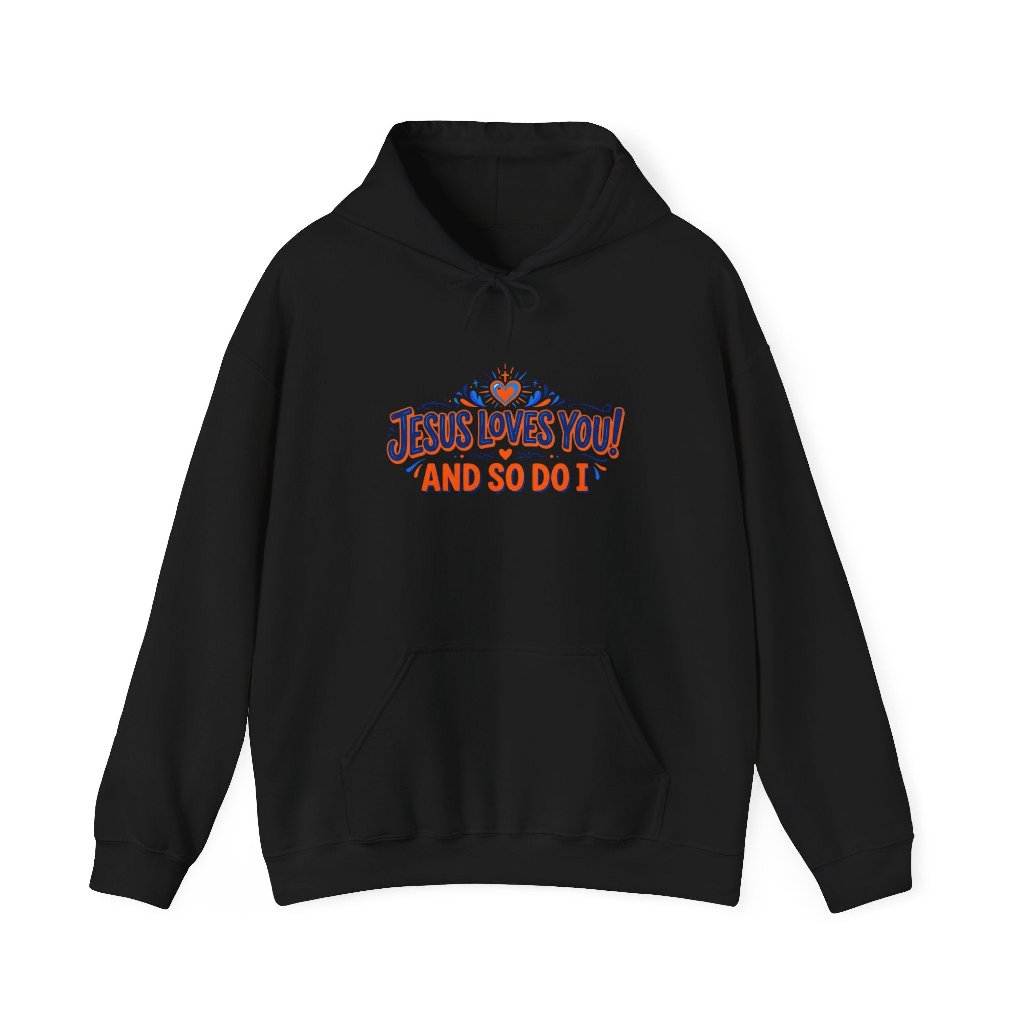 Christian Hoodie - Jesus Loves You! And So Do I