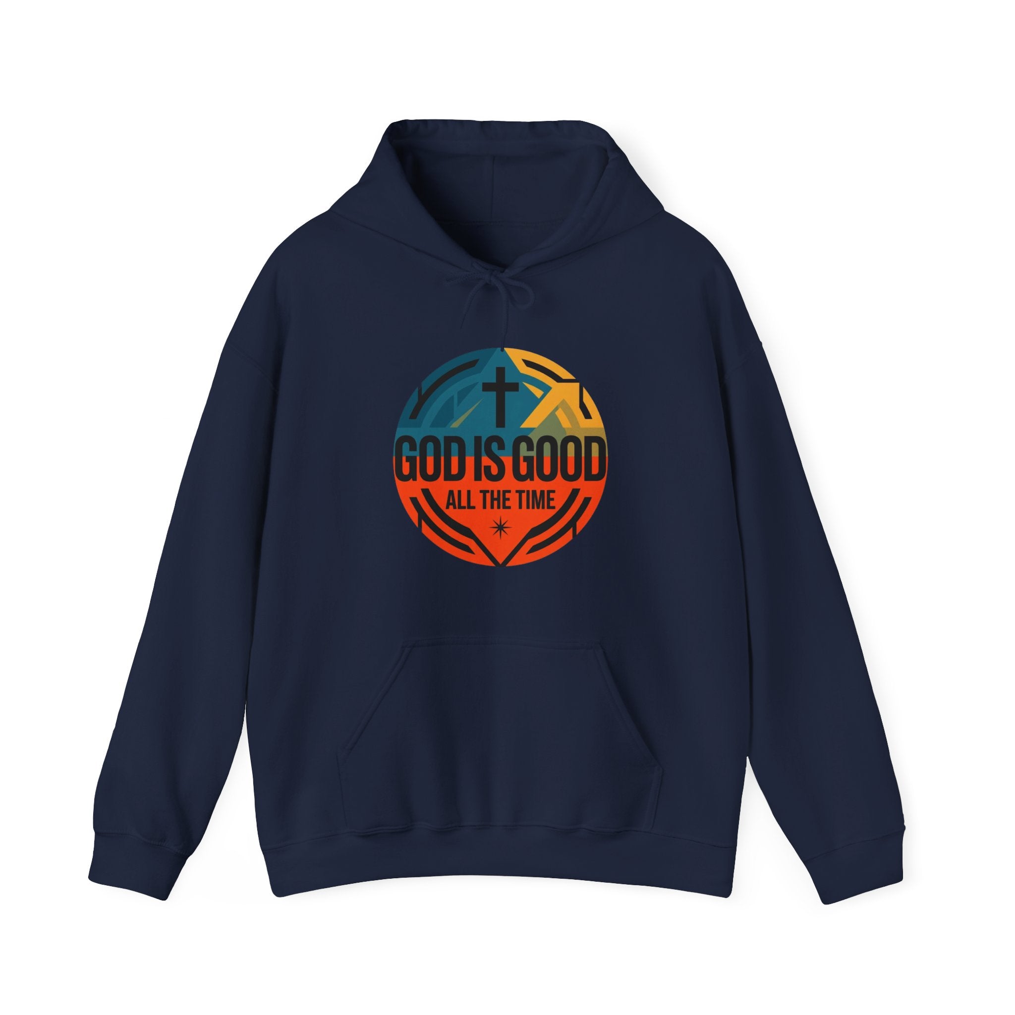 God Is Good All The Time Hoodie — Christian Faith Inspirational Pullover