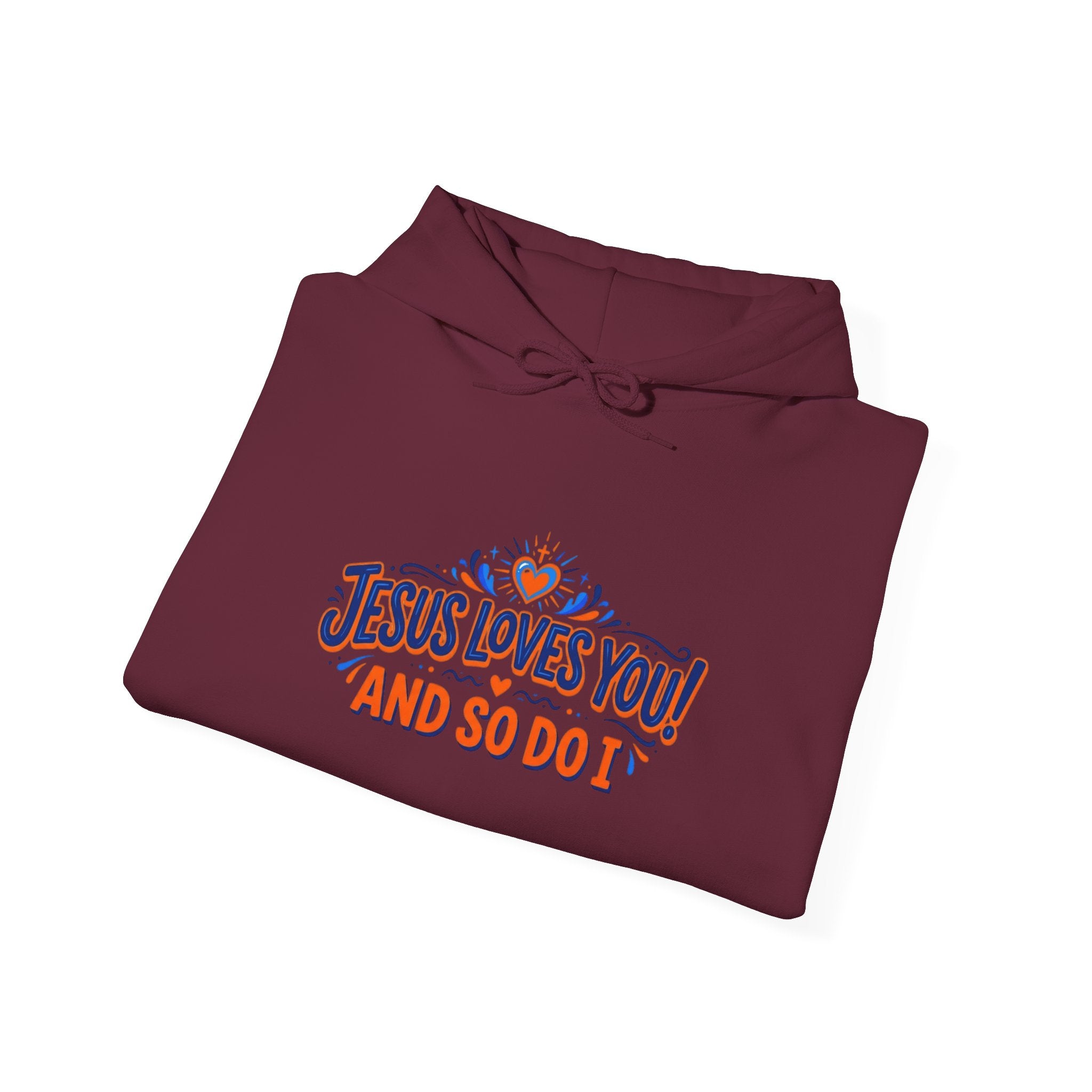 Christian Hoodie - Jesus Loves You! And So Do I