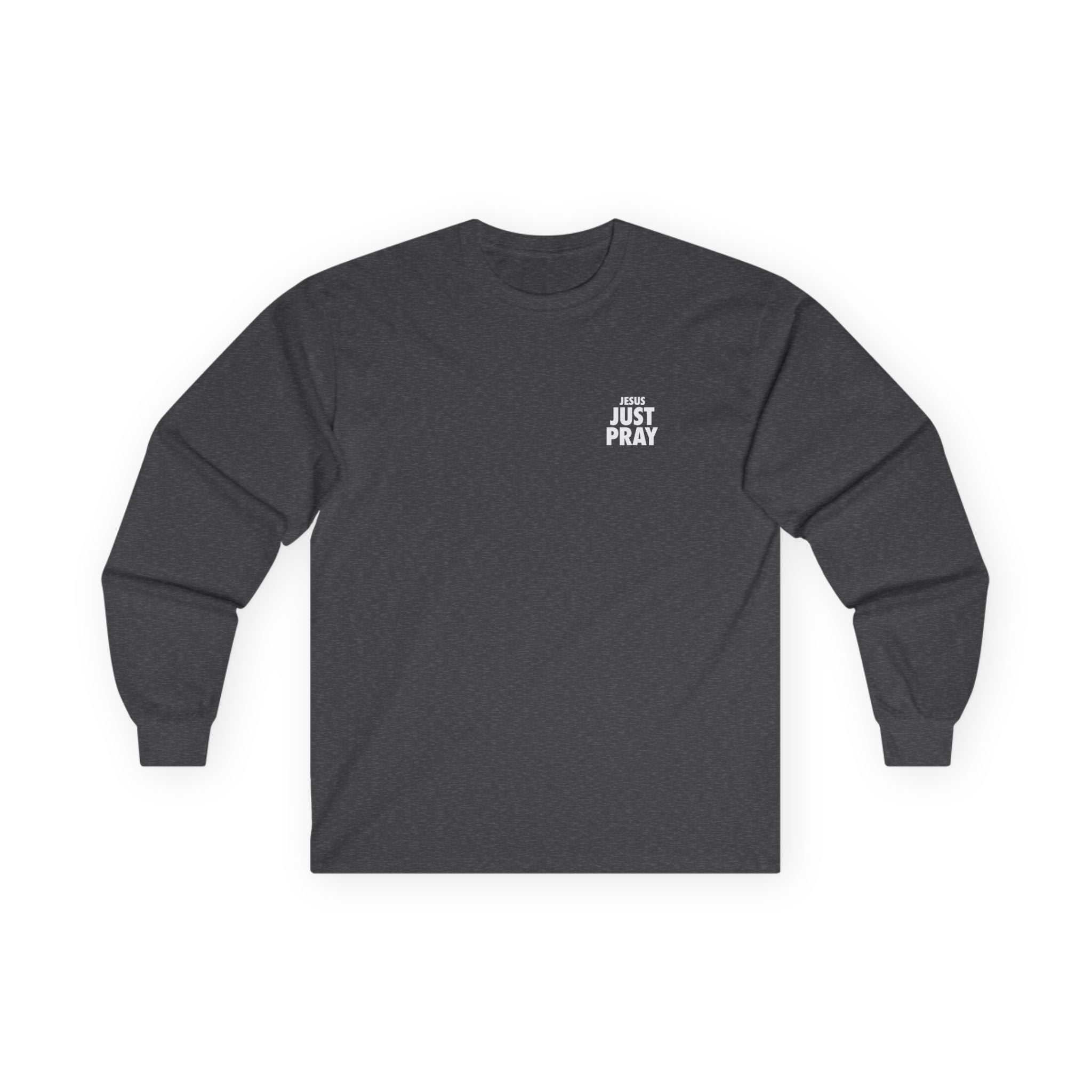 Just Pray Long Sleeve Tee — Minimal Faith Graphic Shirt