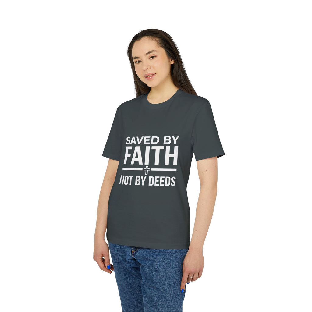 Saved By Faith T-Shirt – Christian Faith Graphic Tee ("Saved by Faith Not by Deeds")