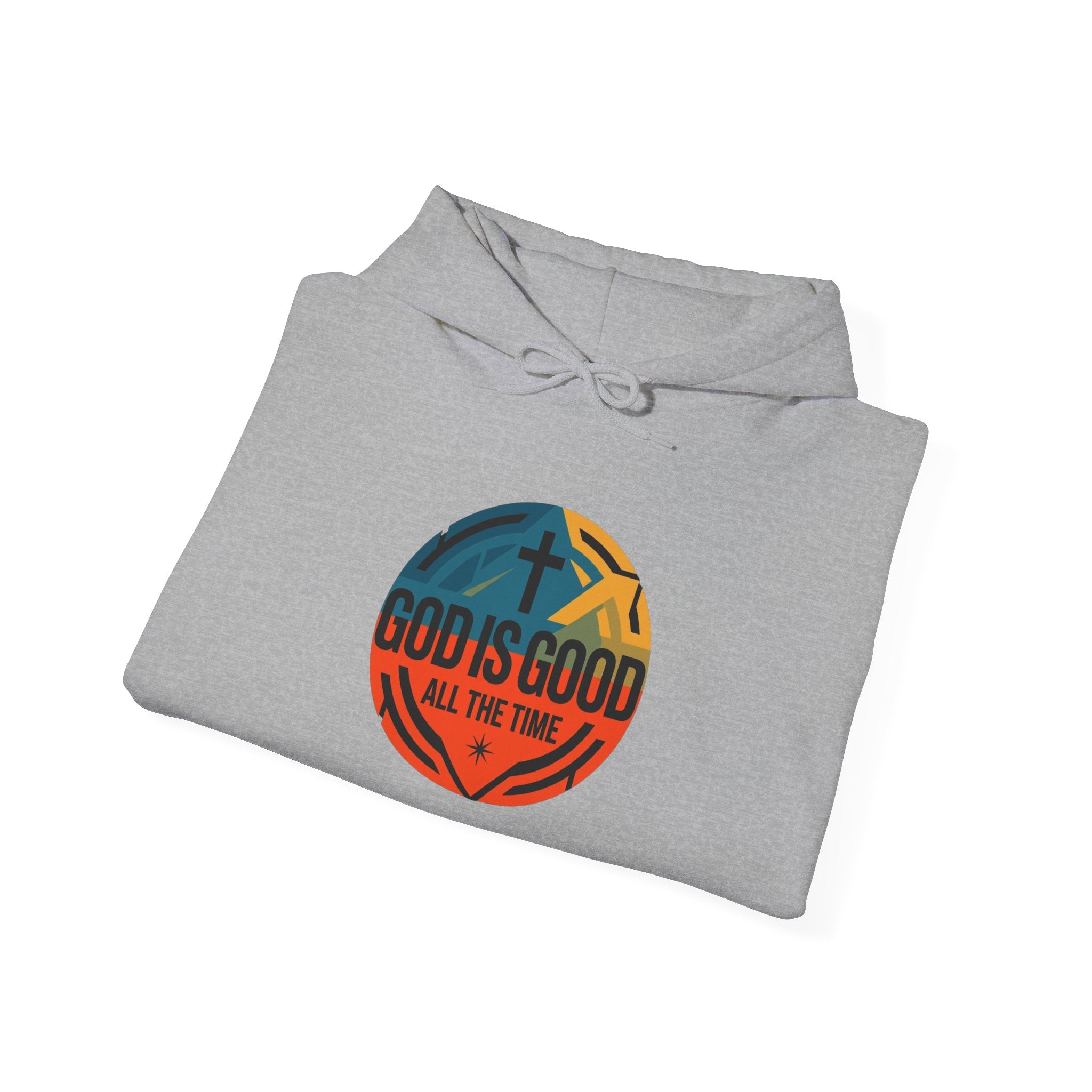 God Is Good All The Time Hoodie
