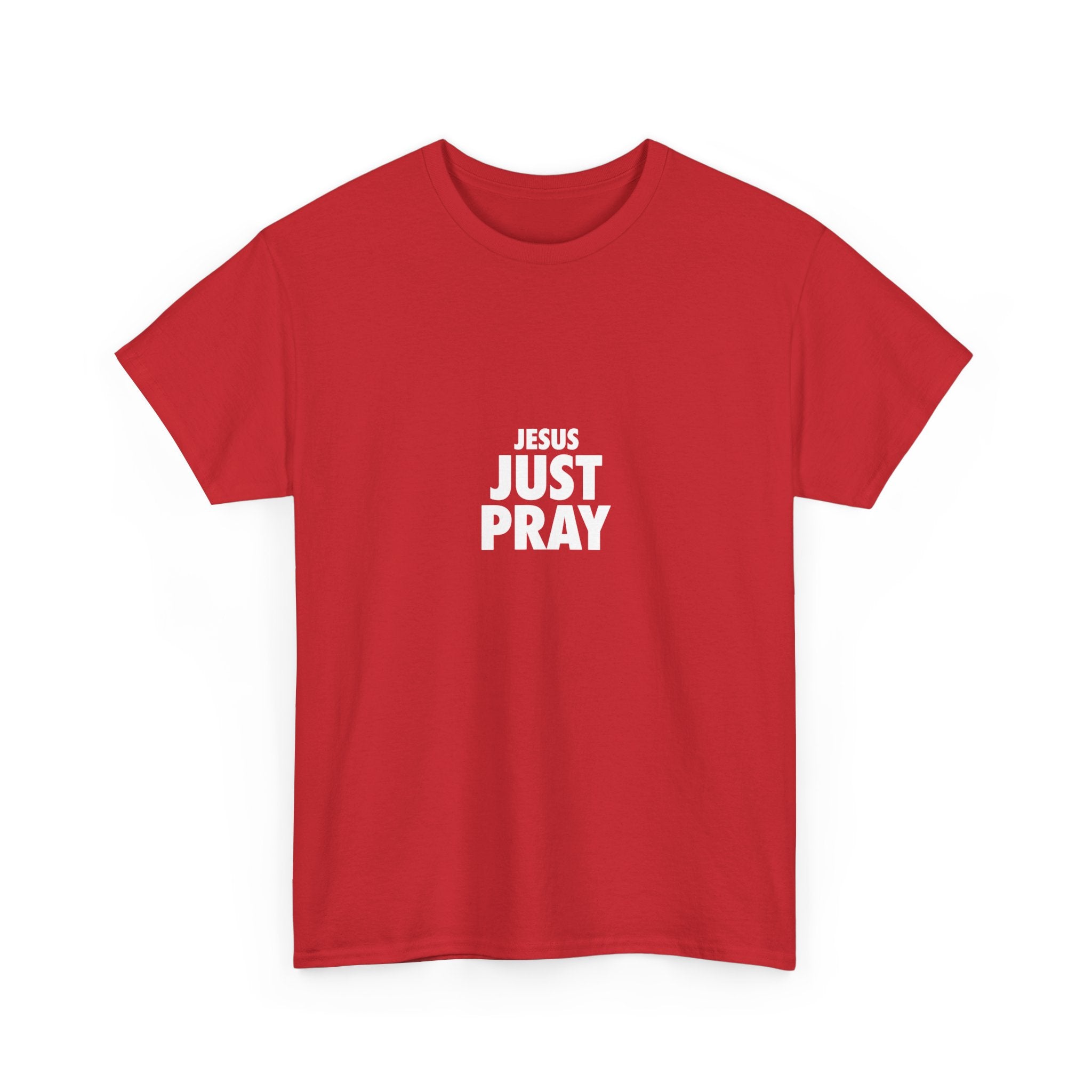 Jesus Just Pray T-Shirt — Christian Faith Graphic Tee
