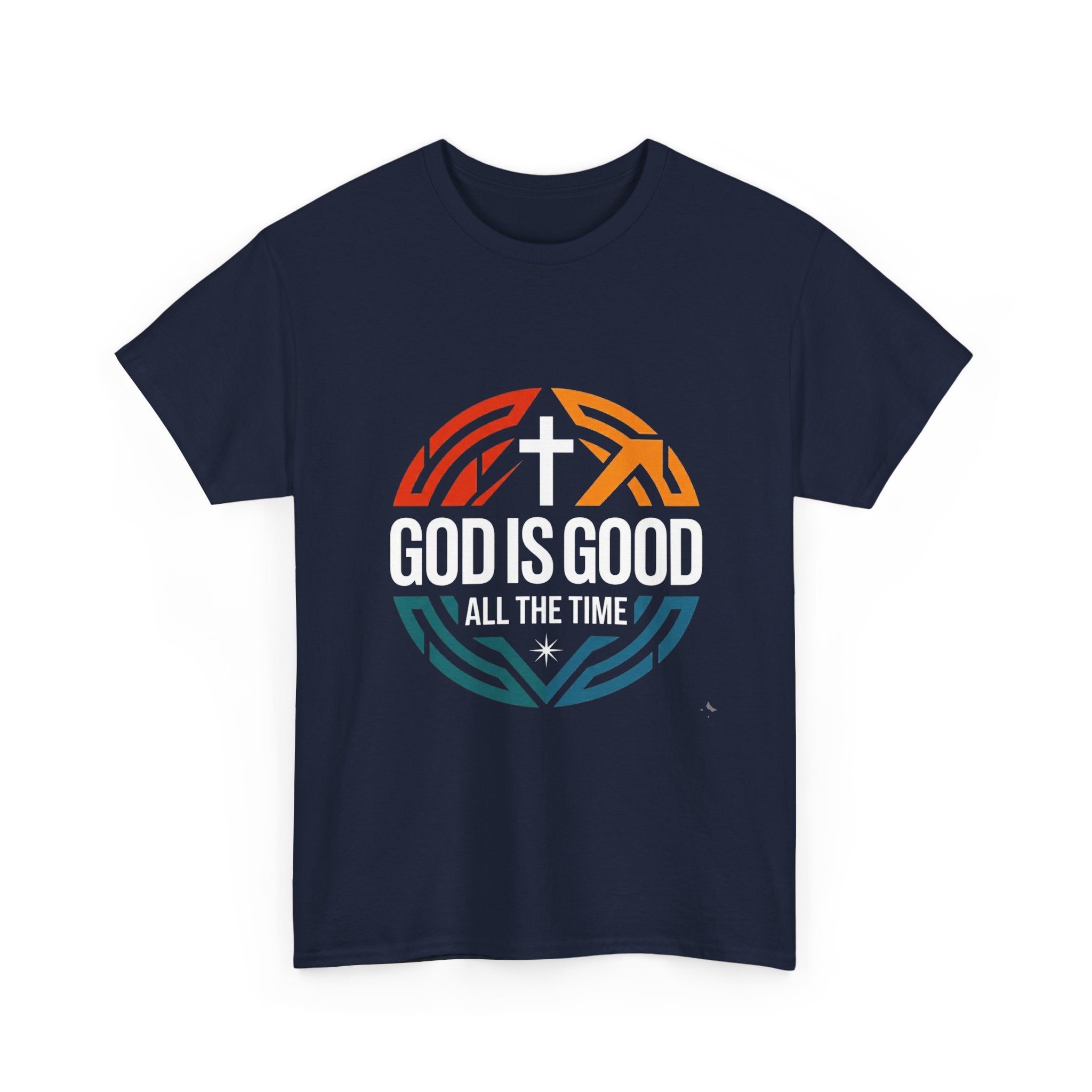 God Is Good All The Time T-Shirt — Christian Faith Cross Tee USA