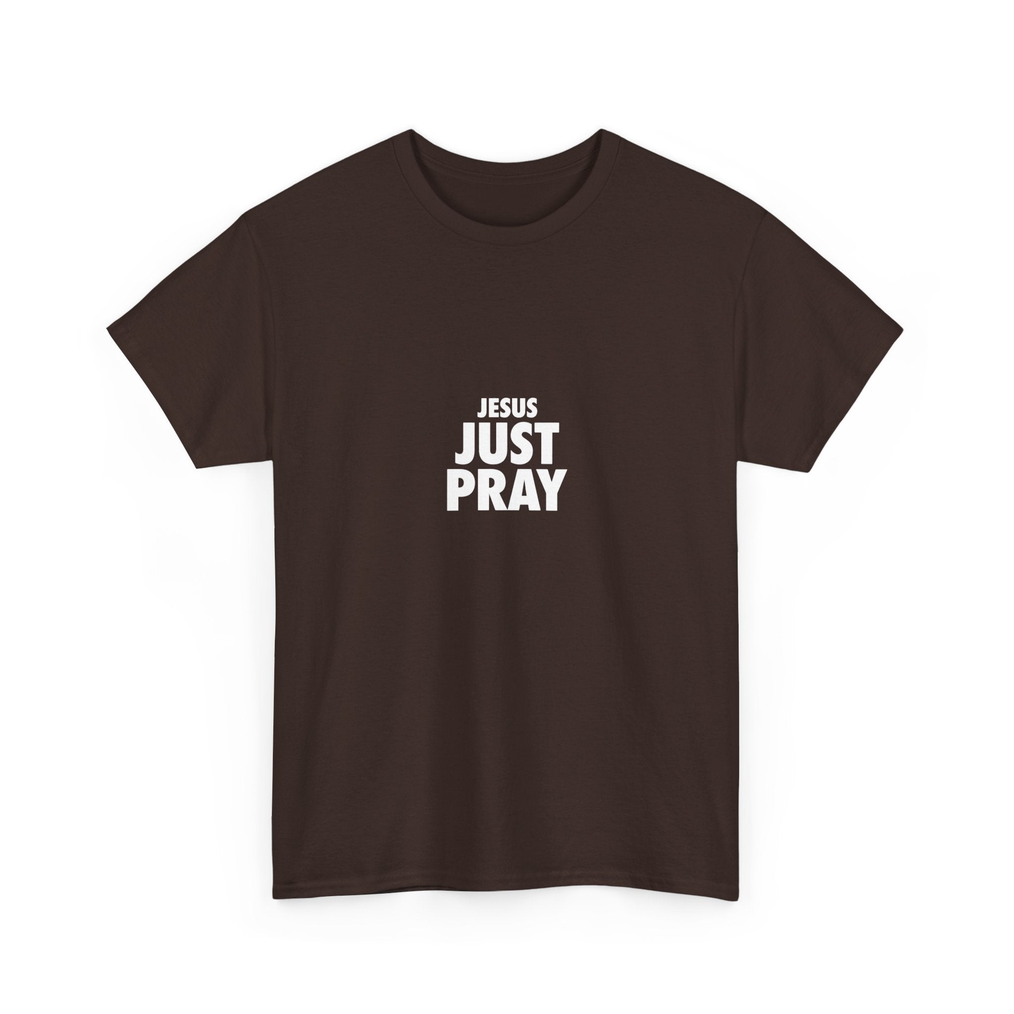 Jesus Just Pray T-Shirt — Christian Faith Graphic Tee