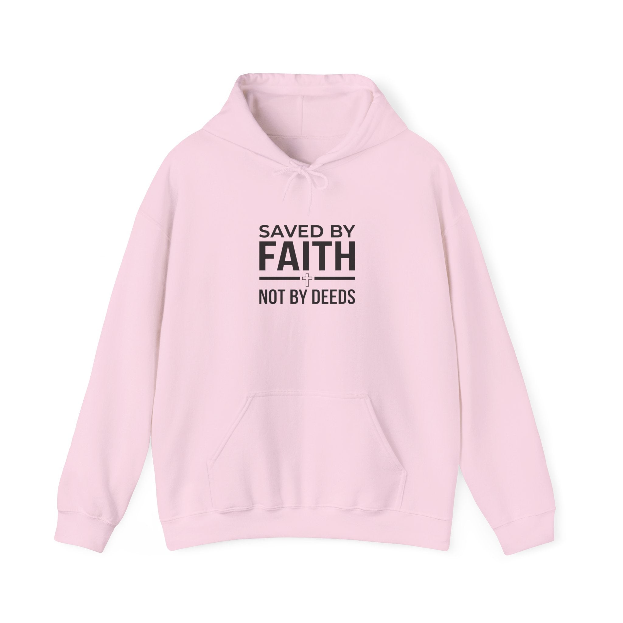 Saved by Faith, Not by Deeds Christian Hoodie
