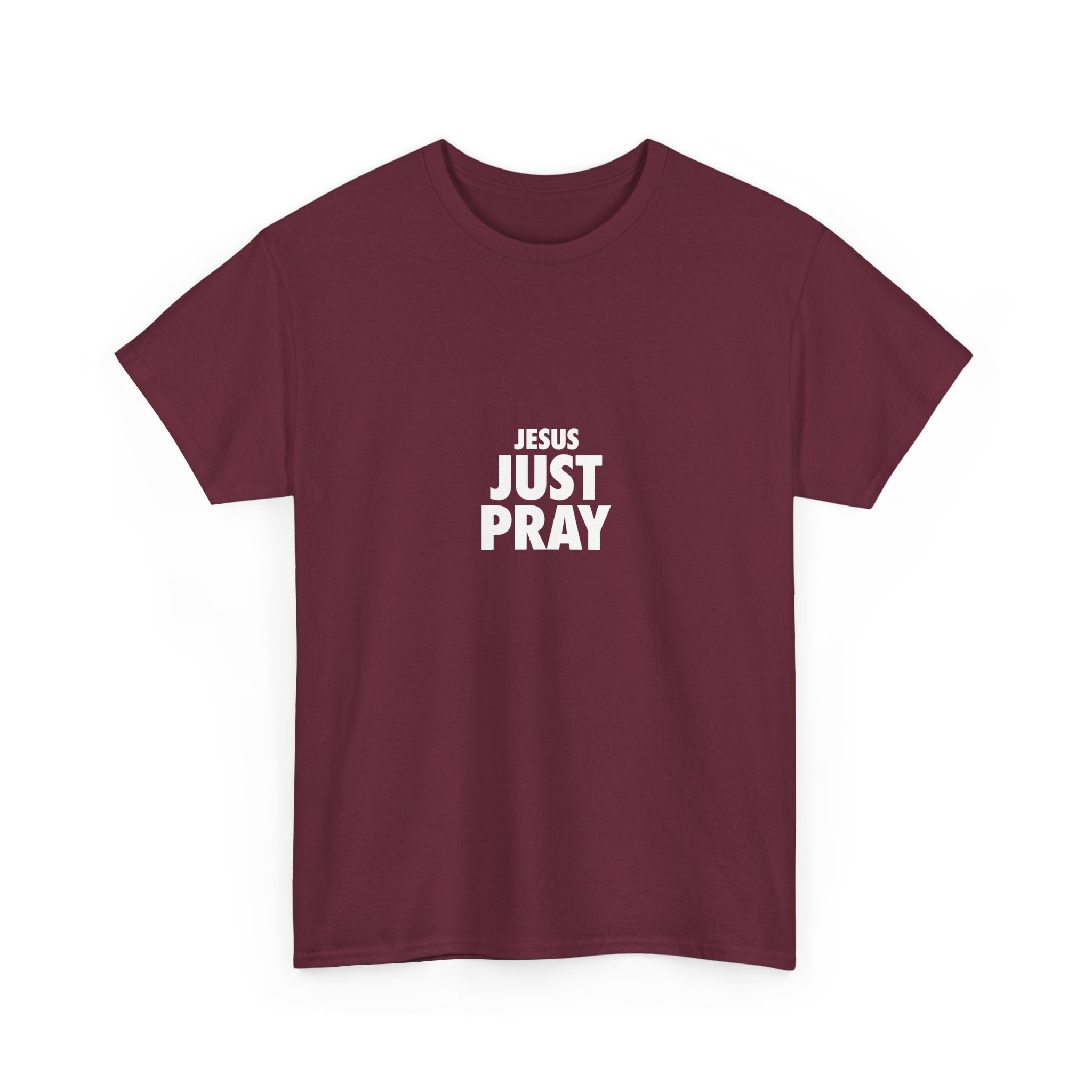Jesus Just Pray T-Shirt — Christian Faith Graphic Tee