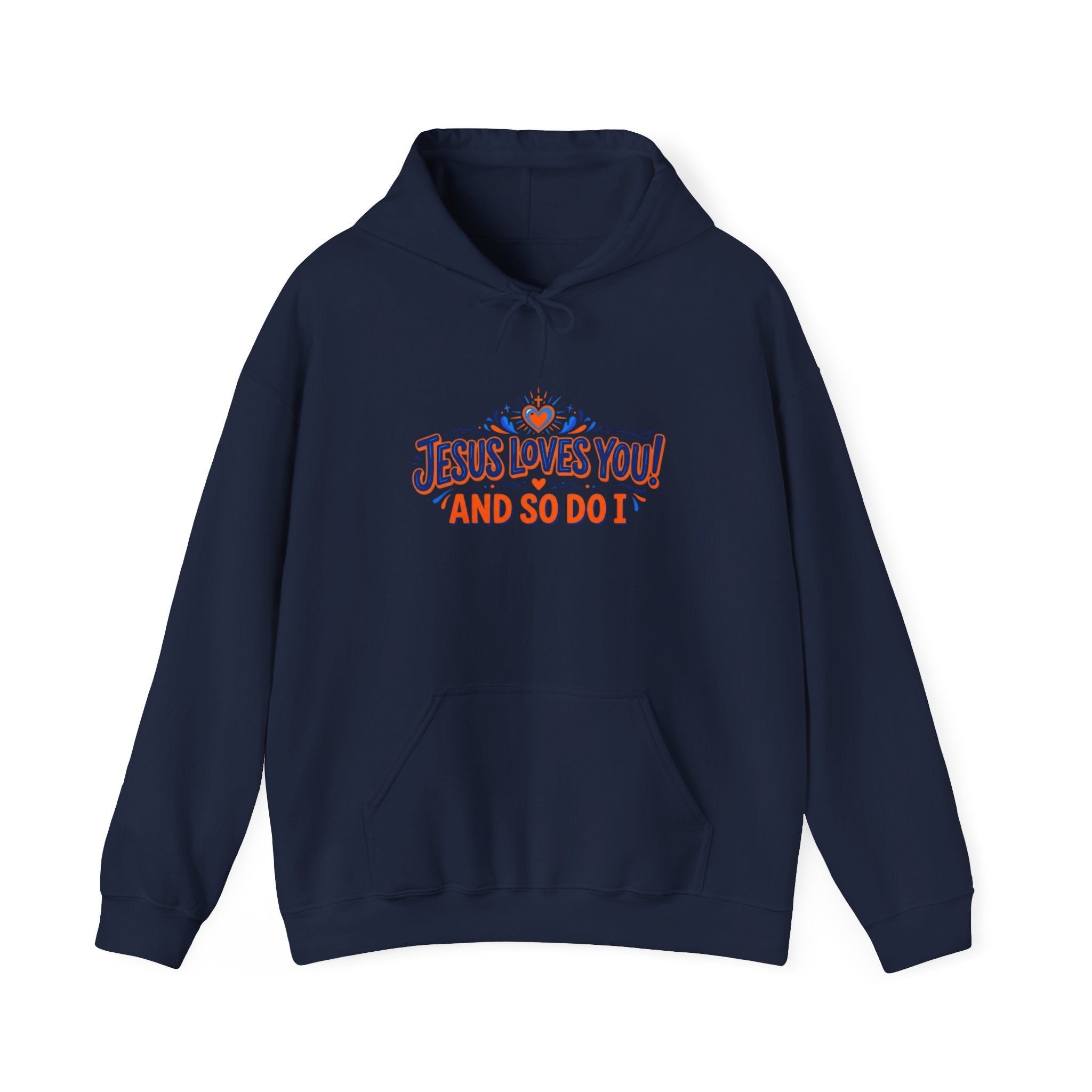Christian Hoodie - Jesus Loves You! And So Do I