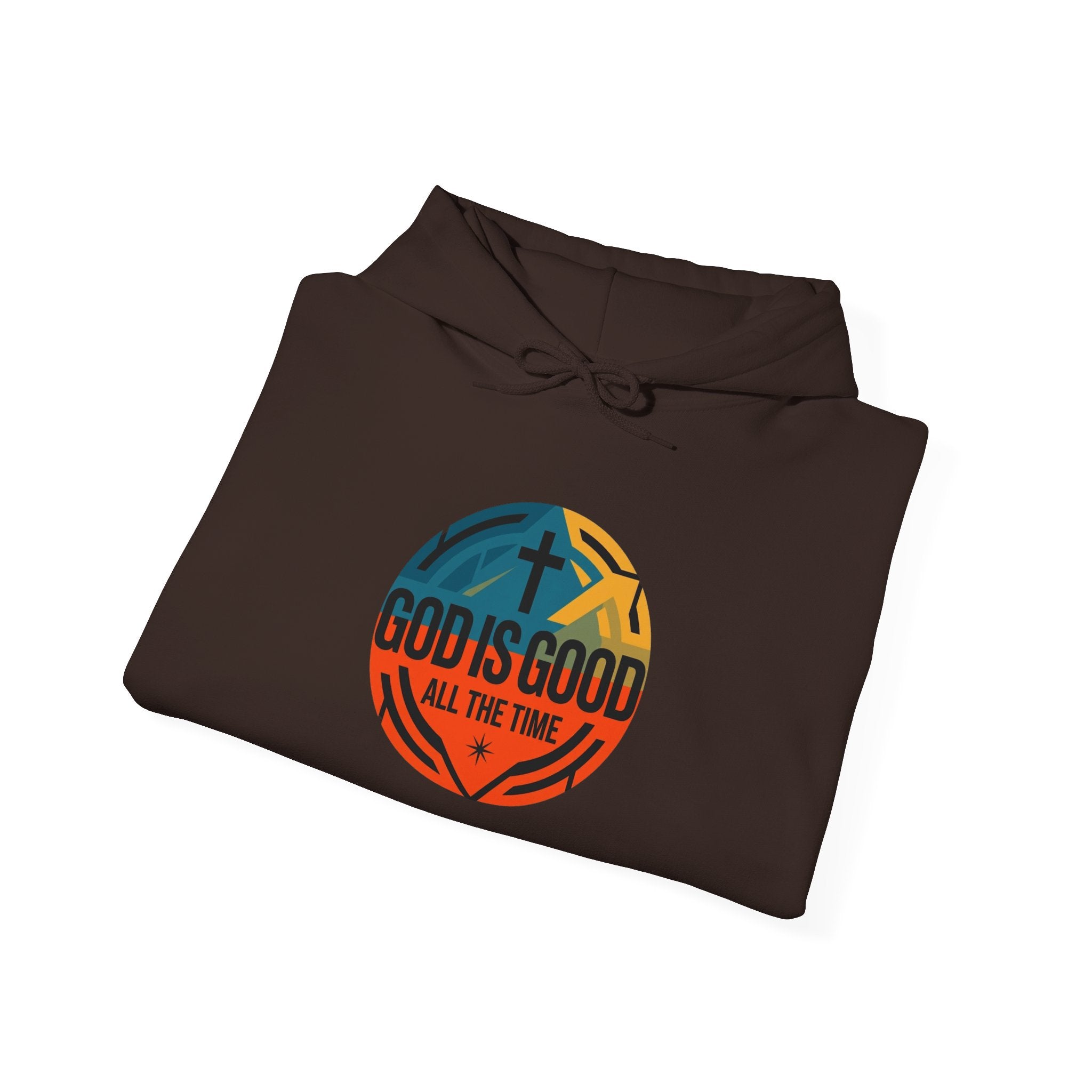 God Is Good All The Time Hoodie