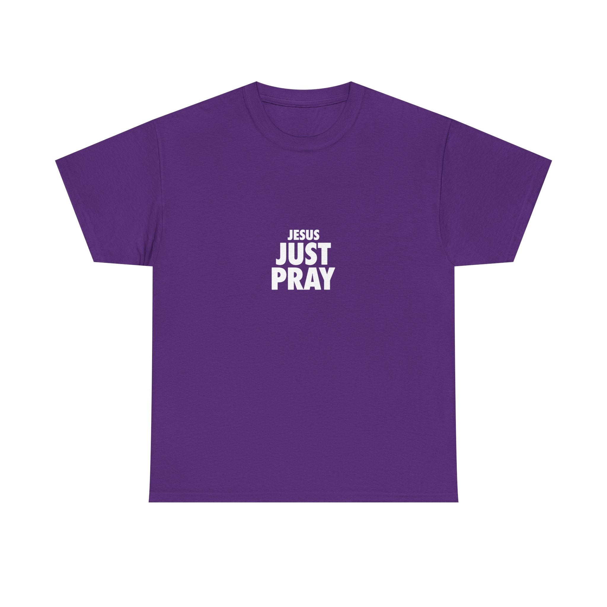 Jesus Just Pray T-Shirt — Christian Faith Graphic Tee