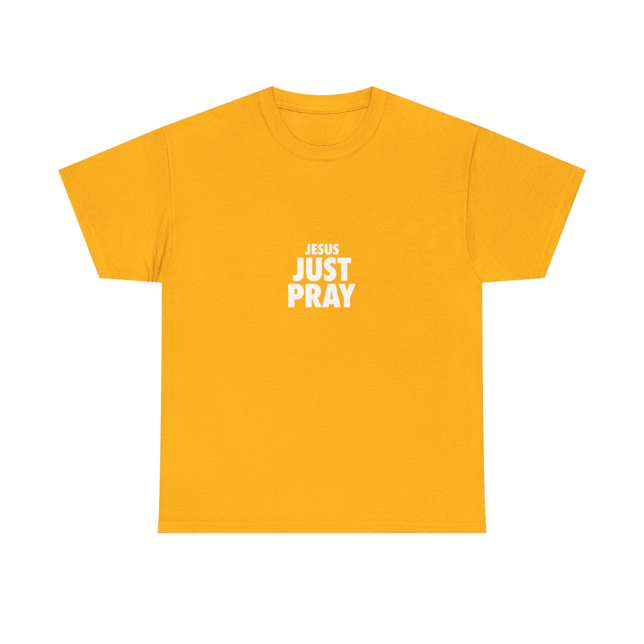 Jesus Just Pray T-Shirt — Christian Faith Graphic Tee