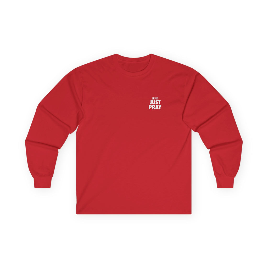 Just Pray Long Sleeve Tee — Minimal Faith Graphic Shirt