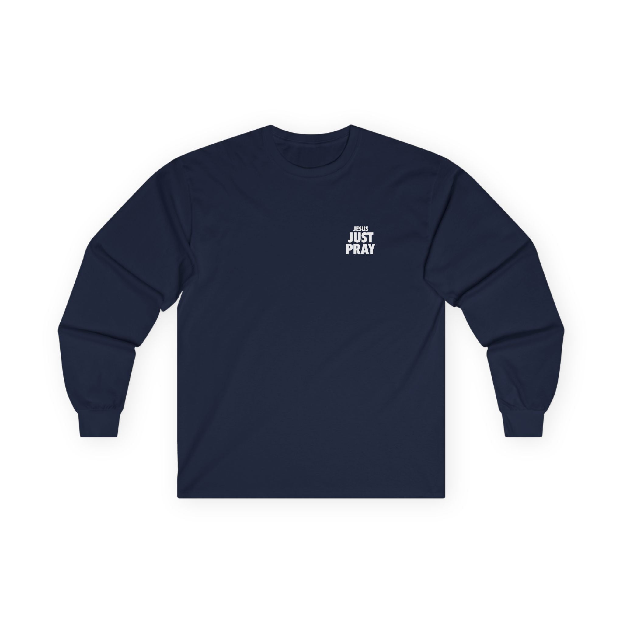 Just Pray Long Sleeve Tee — Minimal Faith Graphic Shirt