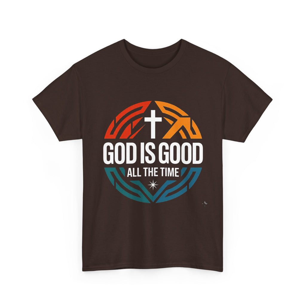 God Is Good All The Time T-Shirt — Christian Faith Tee