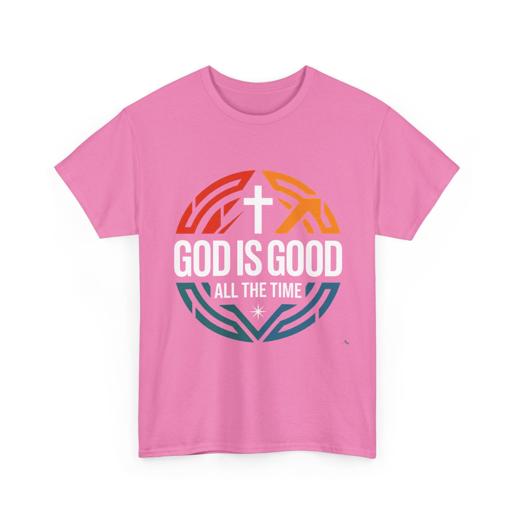 God Is Good All The Time T-Shirt — Christian Faith Tee