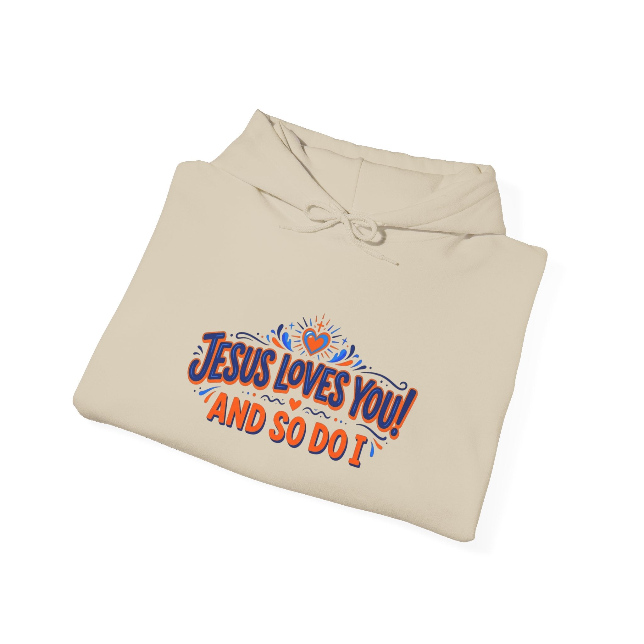 Christian Hoodie - Jesus Loves You! And So Do I