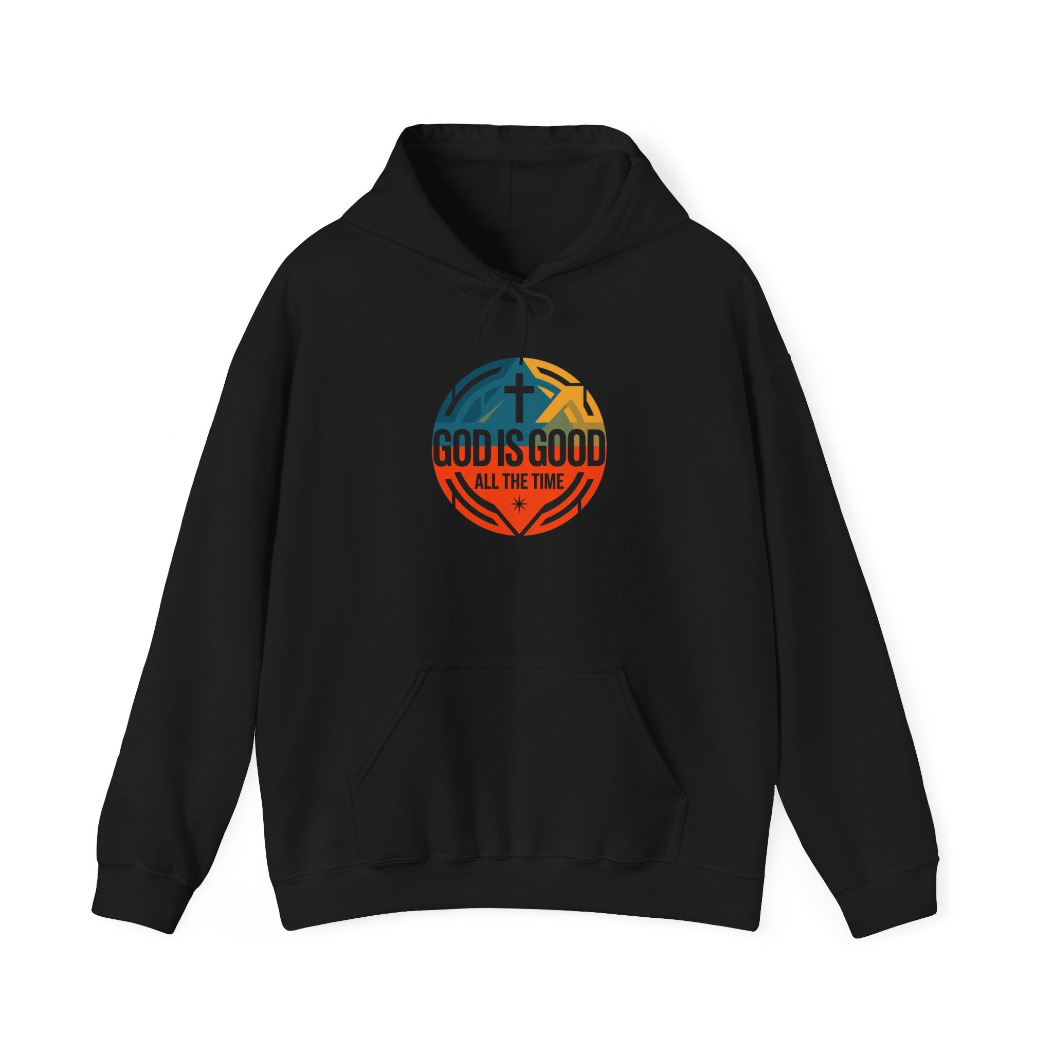 God Is Good All The Time Hoodie