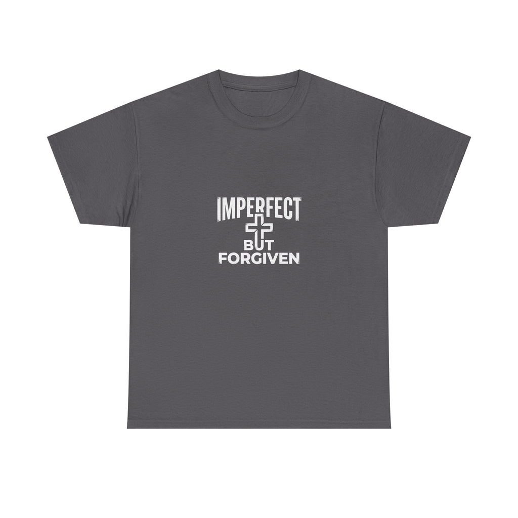 Imperfect But Forgiven T-Shirt - Christian Faith Graphic Tee