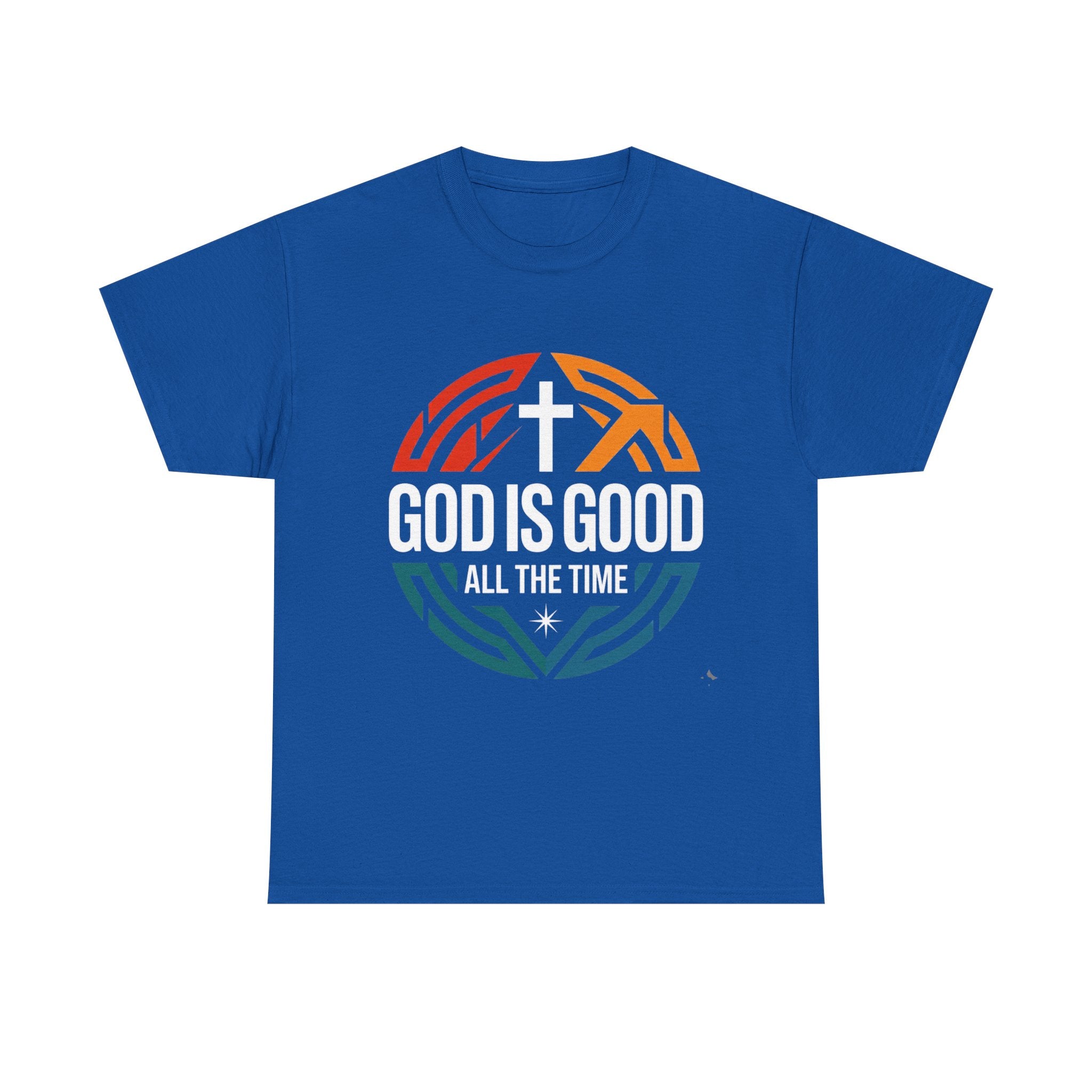 God Is Good All The Time T-Shirt — Christian Faith Tee