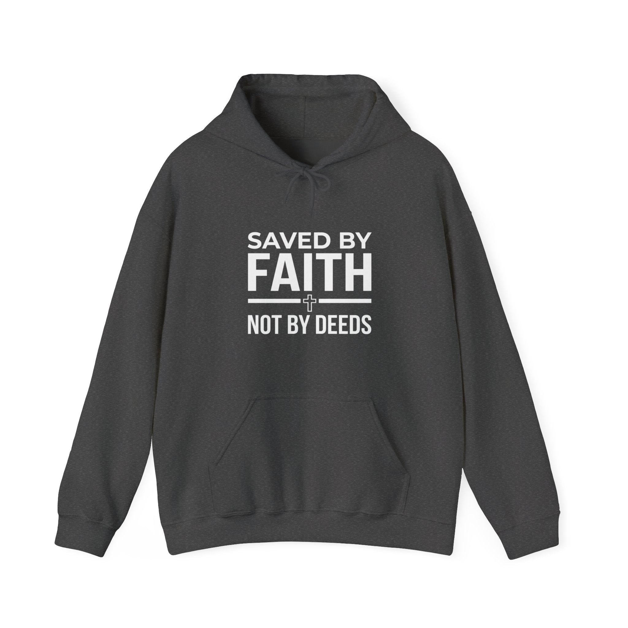 Saved by Faith Hoodie — Christian Religious Pullover 'Not by Deeds'