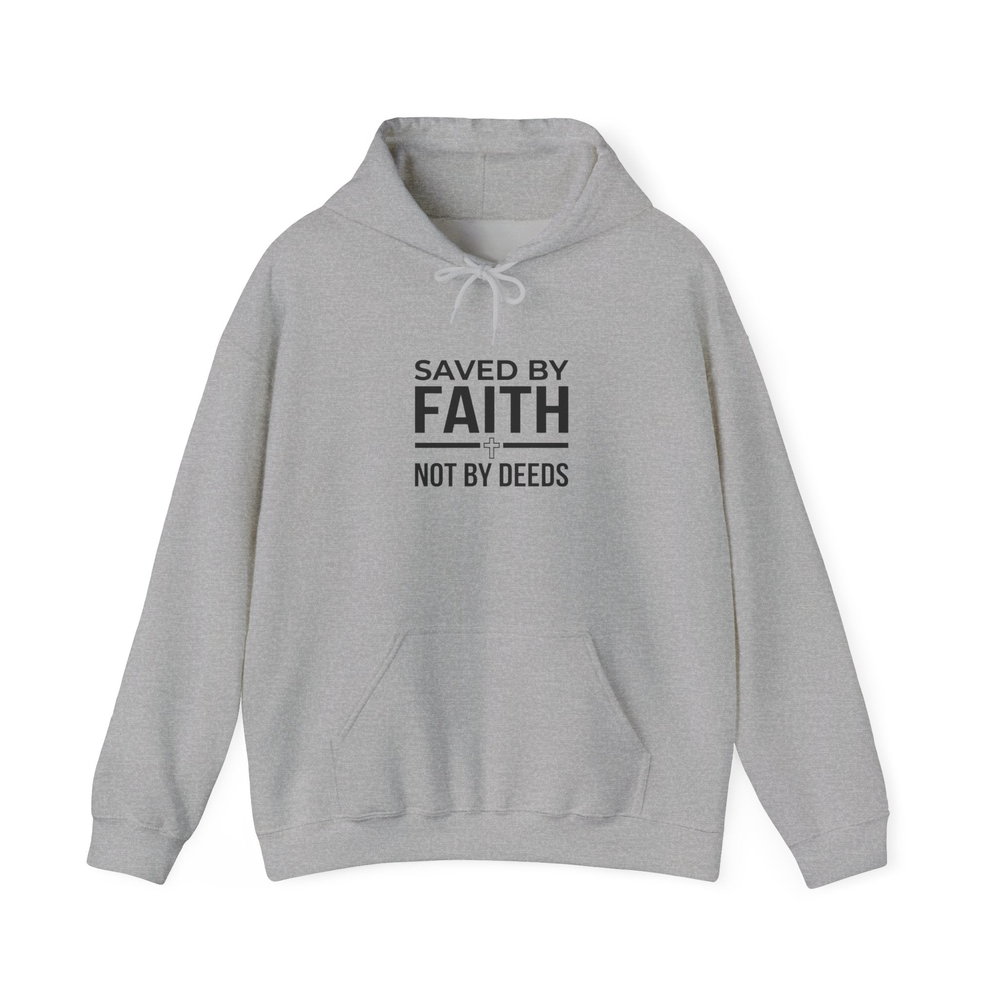 Saved by Faith, Not by Deeds Christian Hoodie